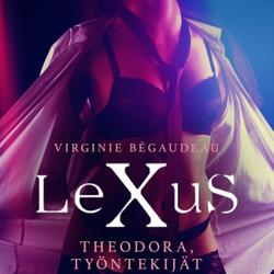 LeXuS: Theodora, Työntekijät - eroottinen dystopia