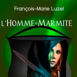 L’Homme-Marmite