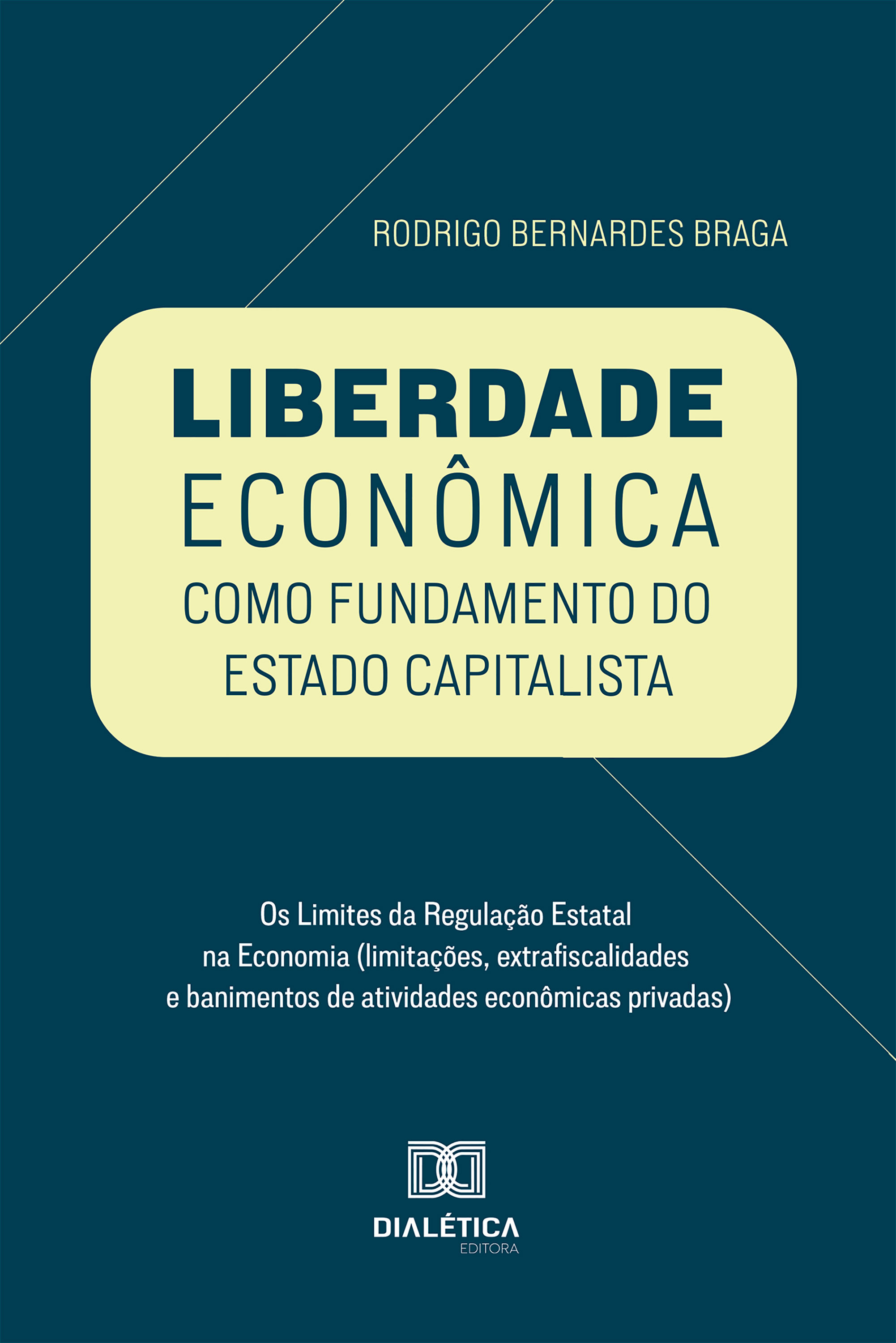 Liberdade Econômica como Fundamento do Estado Capitalista