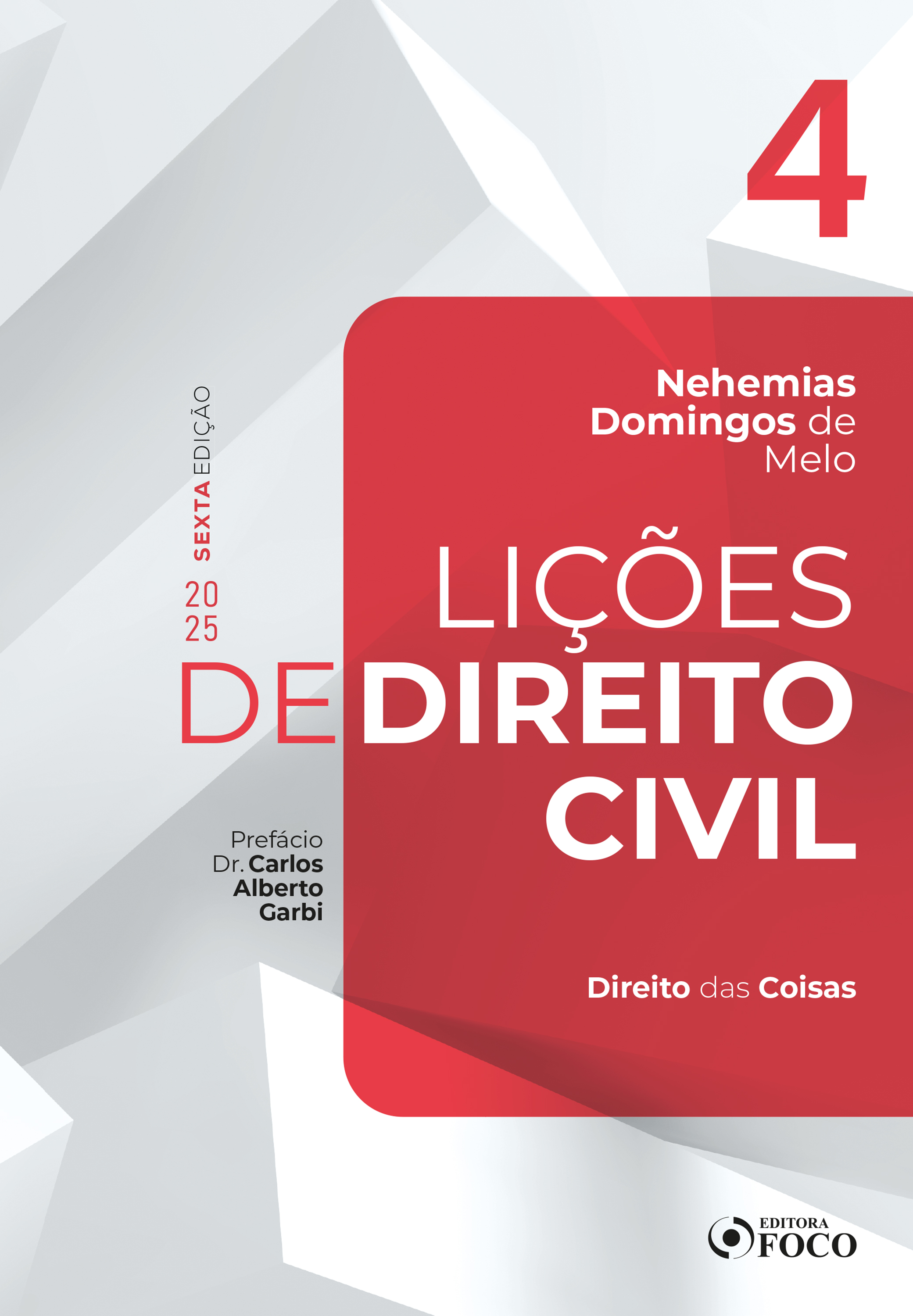 Lições de Direito Civil - Volume 4 - 6ª Ed - 2025