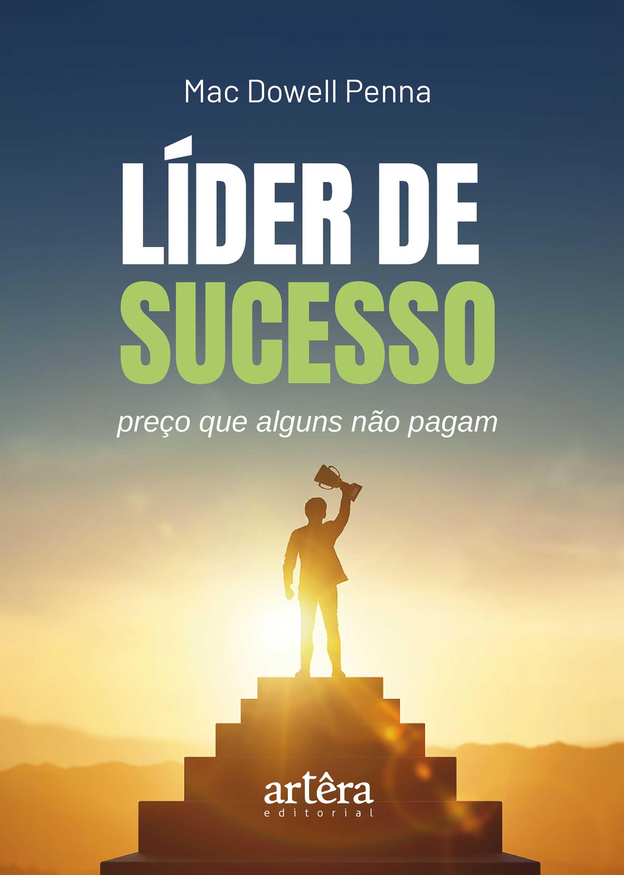 Líder de Sucesso: Preço que Alguns não Pagam