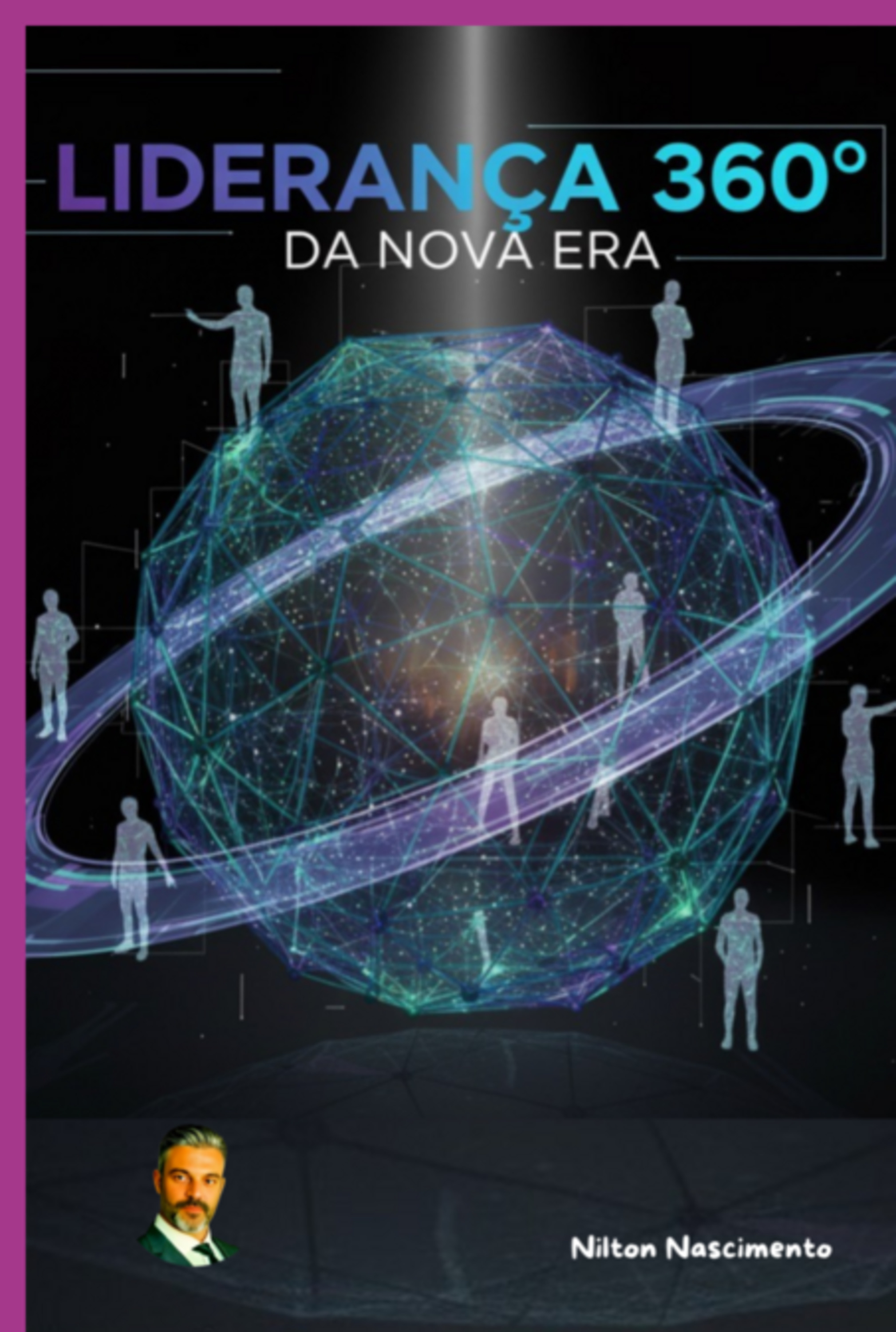 Liderança 360º Da Nova Era