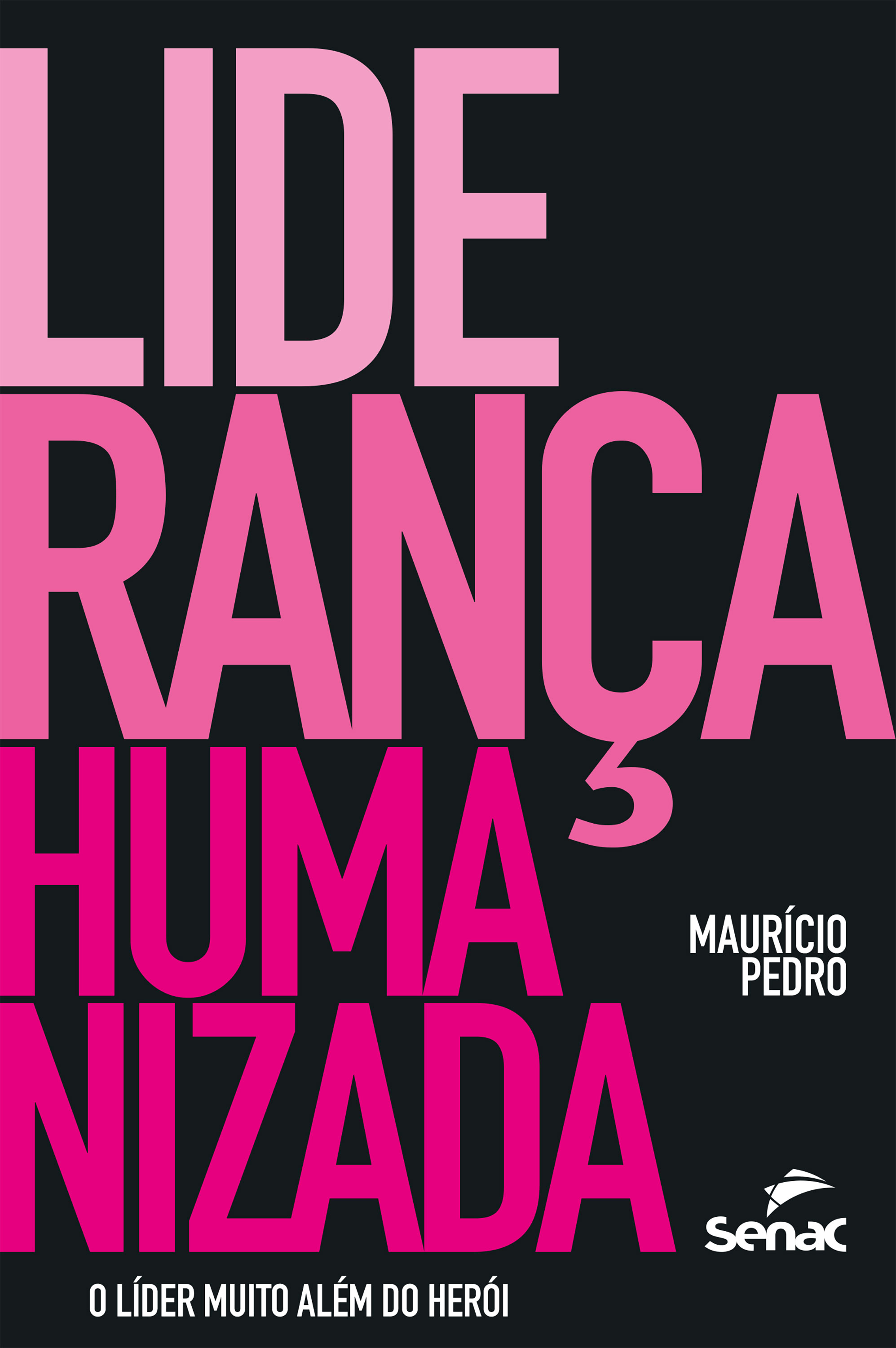 Liderança humanizada: o líder muito além do herói