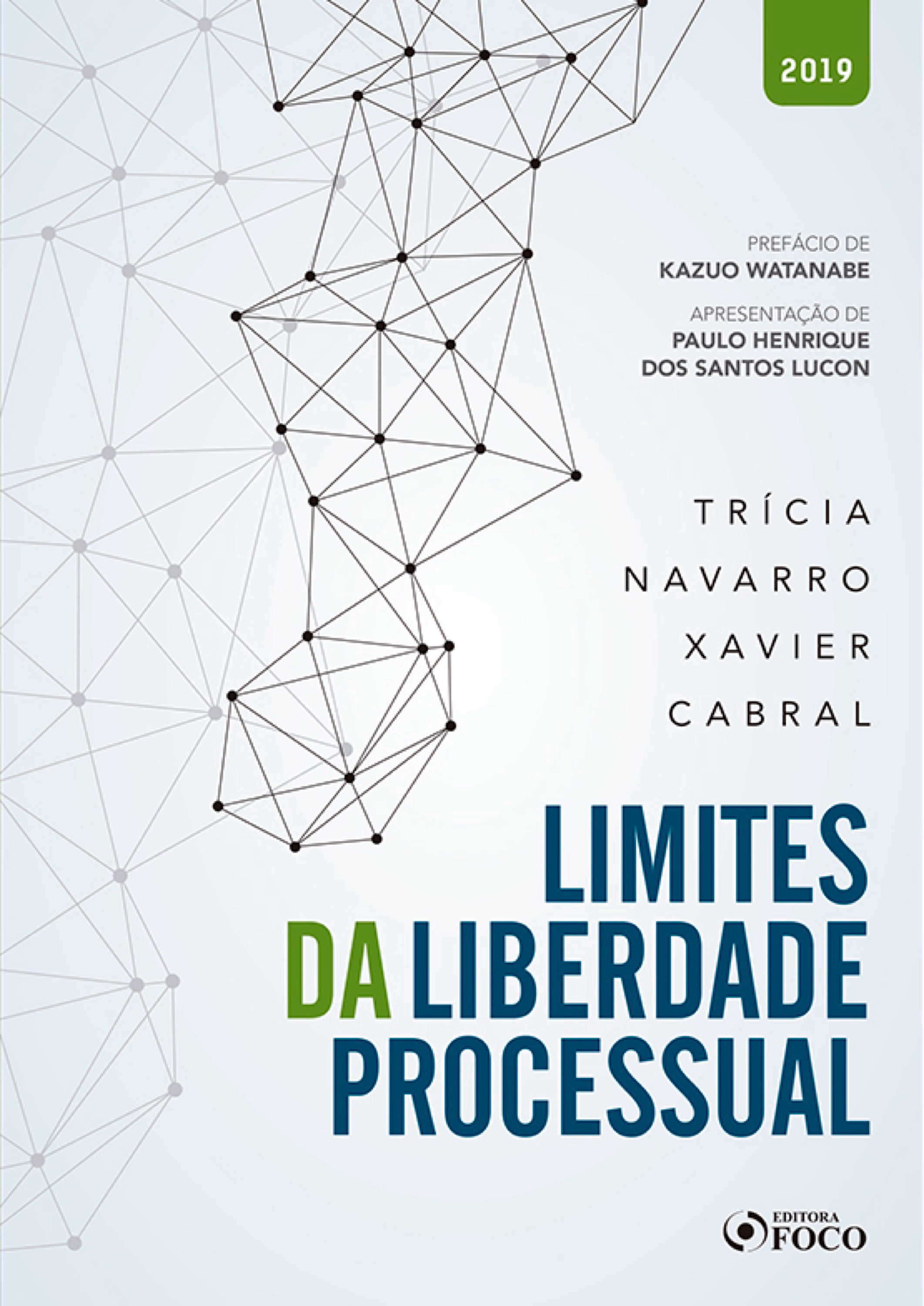 Limites da liberdade processual - 1 ed - 2019.