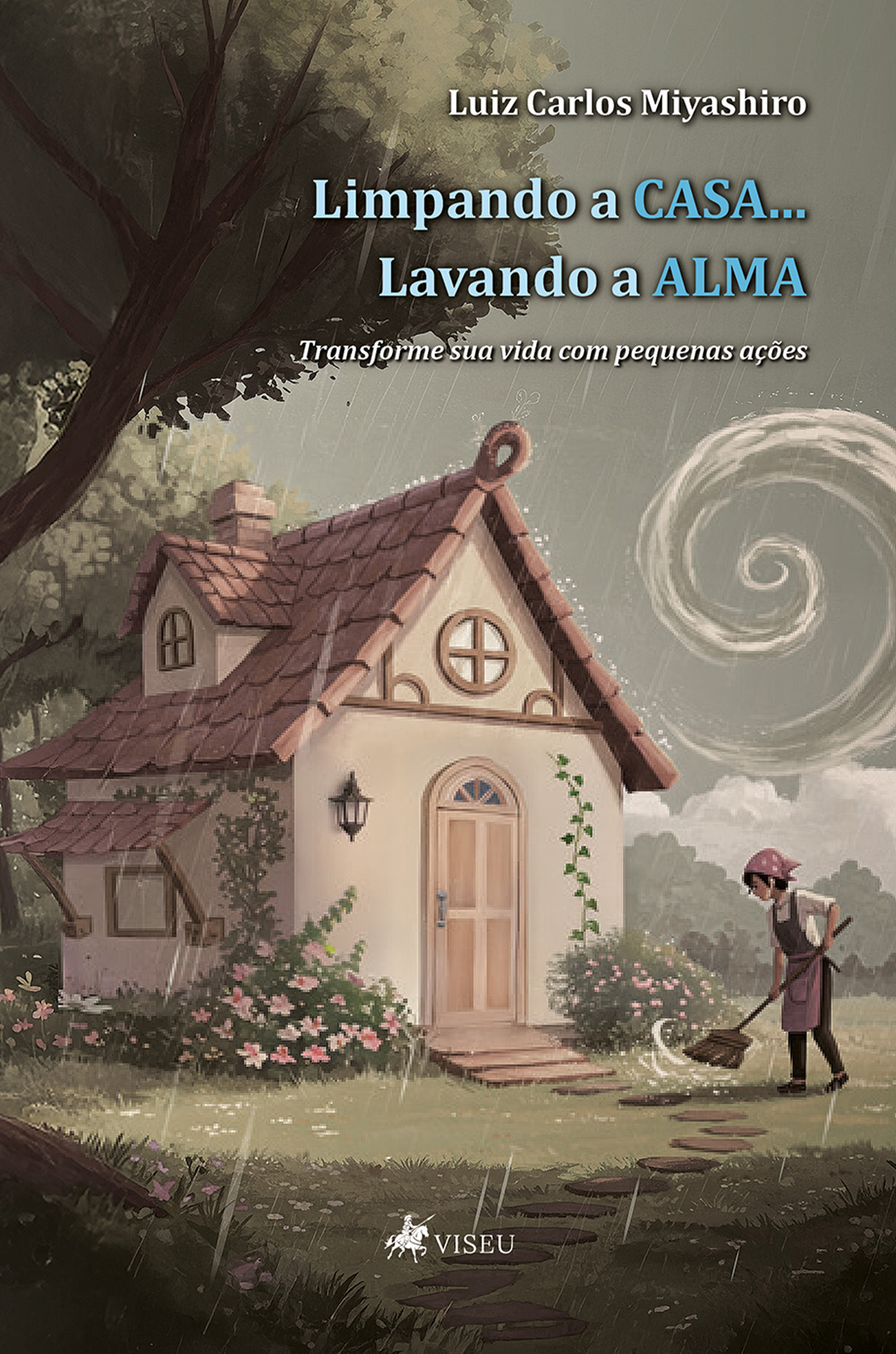 Limpando a casa... Lavando a alma