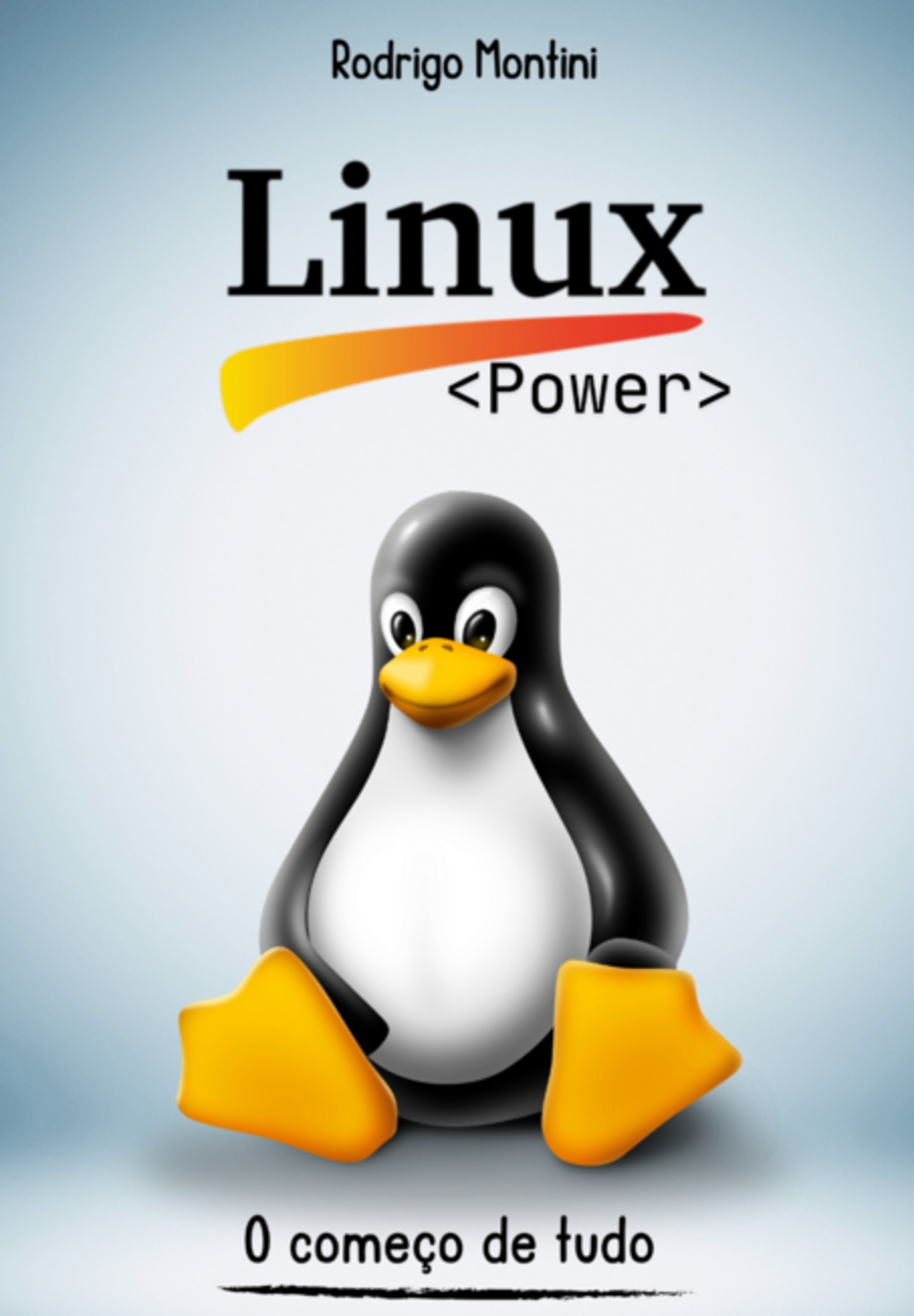 Linux Power - O Começo De Tudo