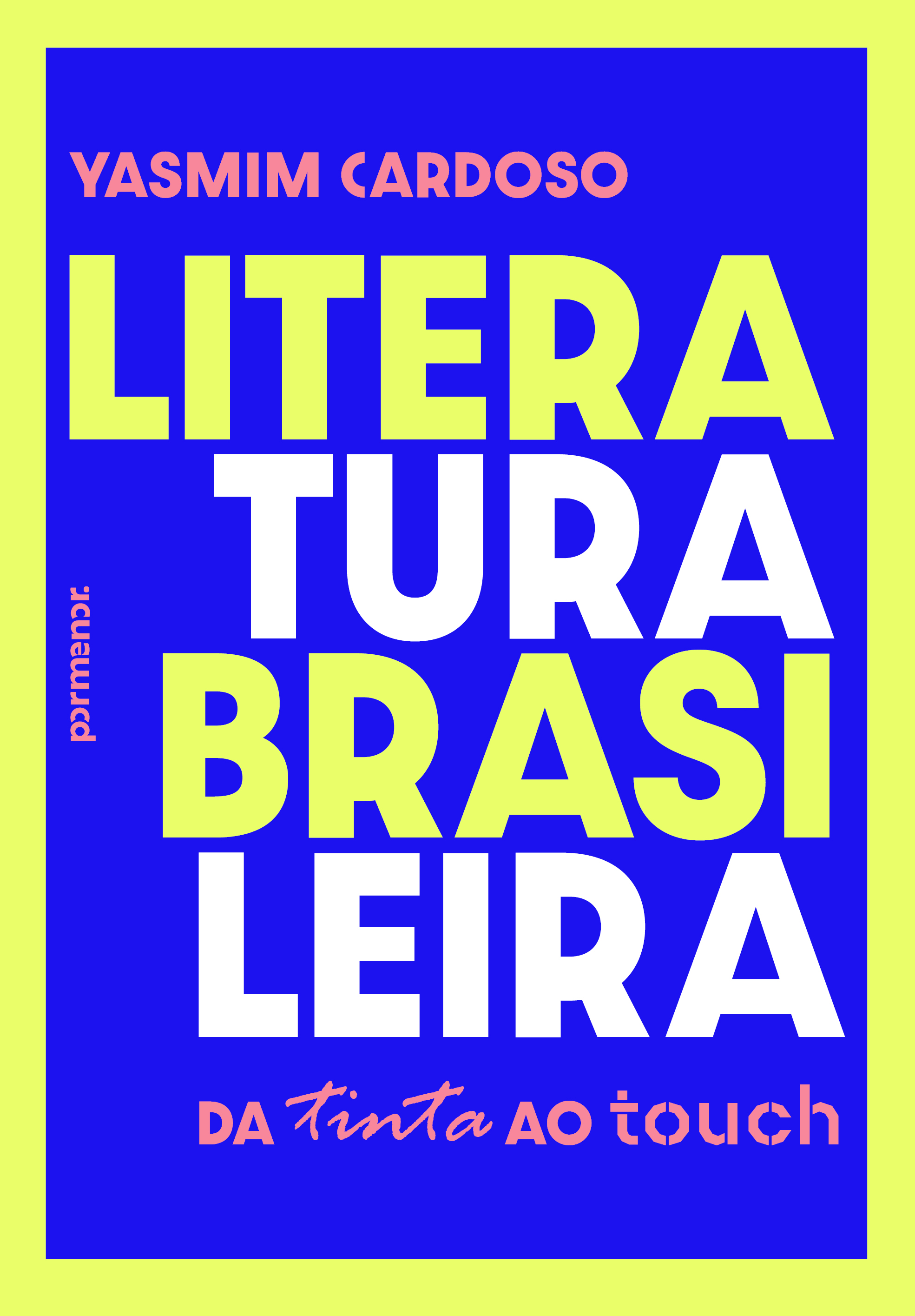 Literatura Brasileira: da tinta ao touch