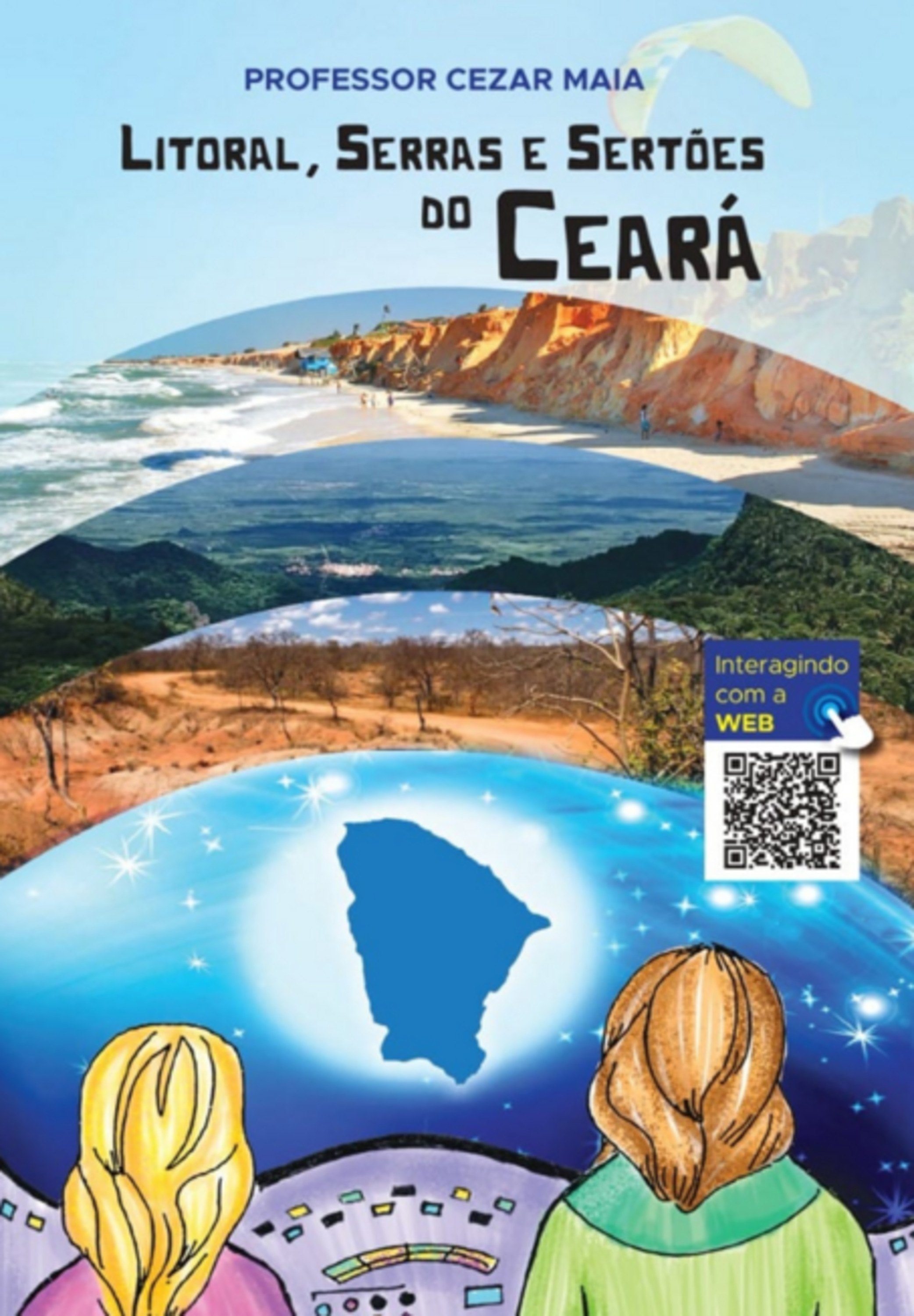 Litoral, Serras E Sertões Do Ceará