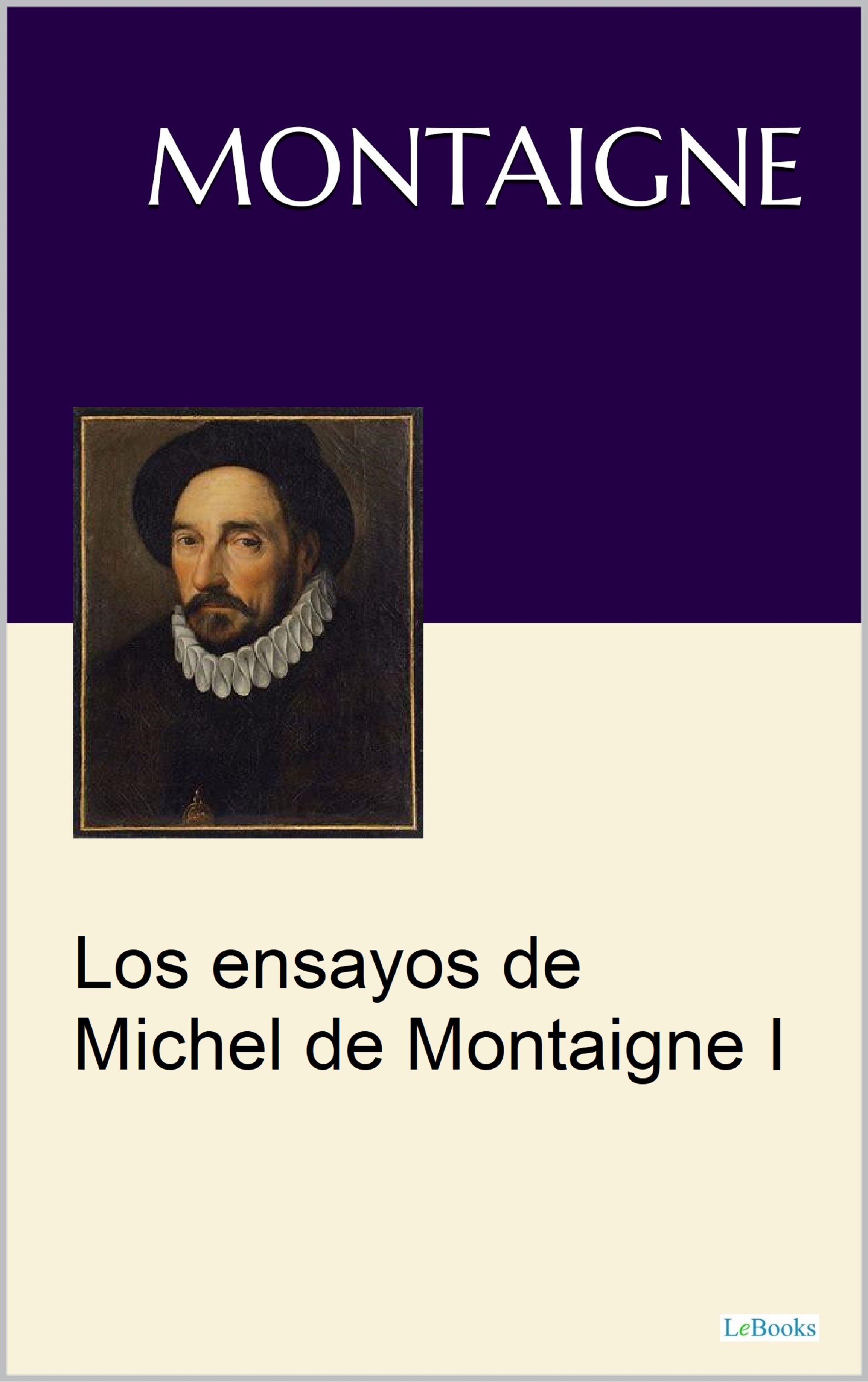 Los Ensayos Michel de Montaigne I