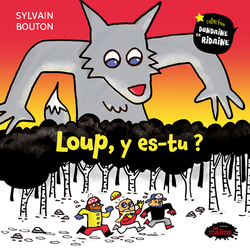 Loup, y es-tu?