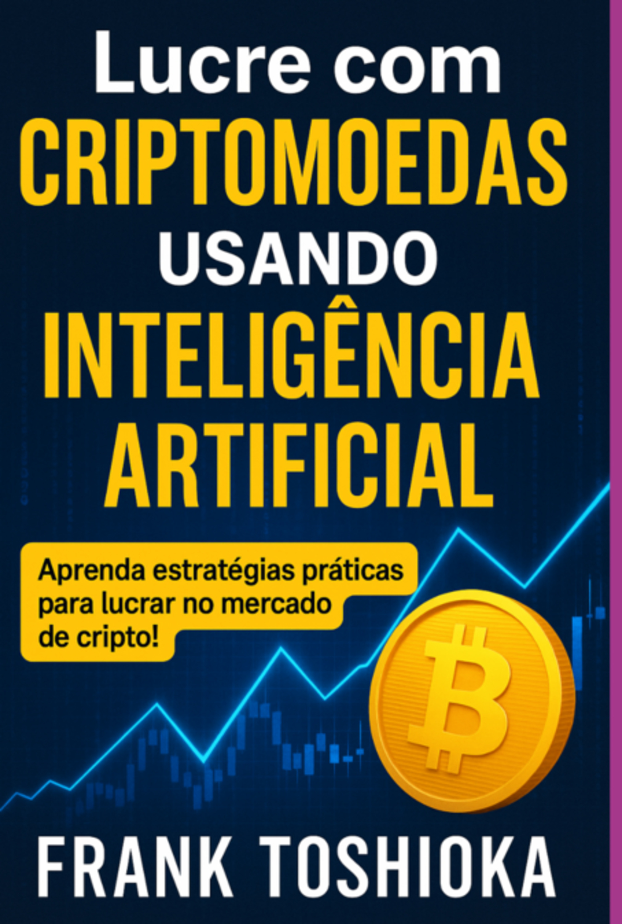Lucre Com Criptomoedas Usando Inteligência Artificial