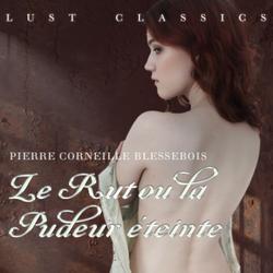 LUST Classics : Le Rut ou la Pudeur éteinte