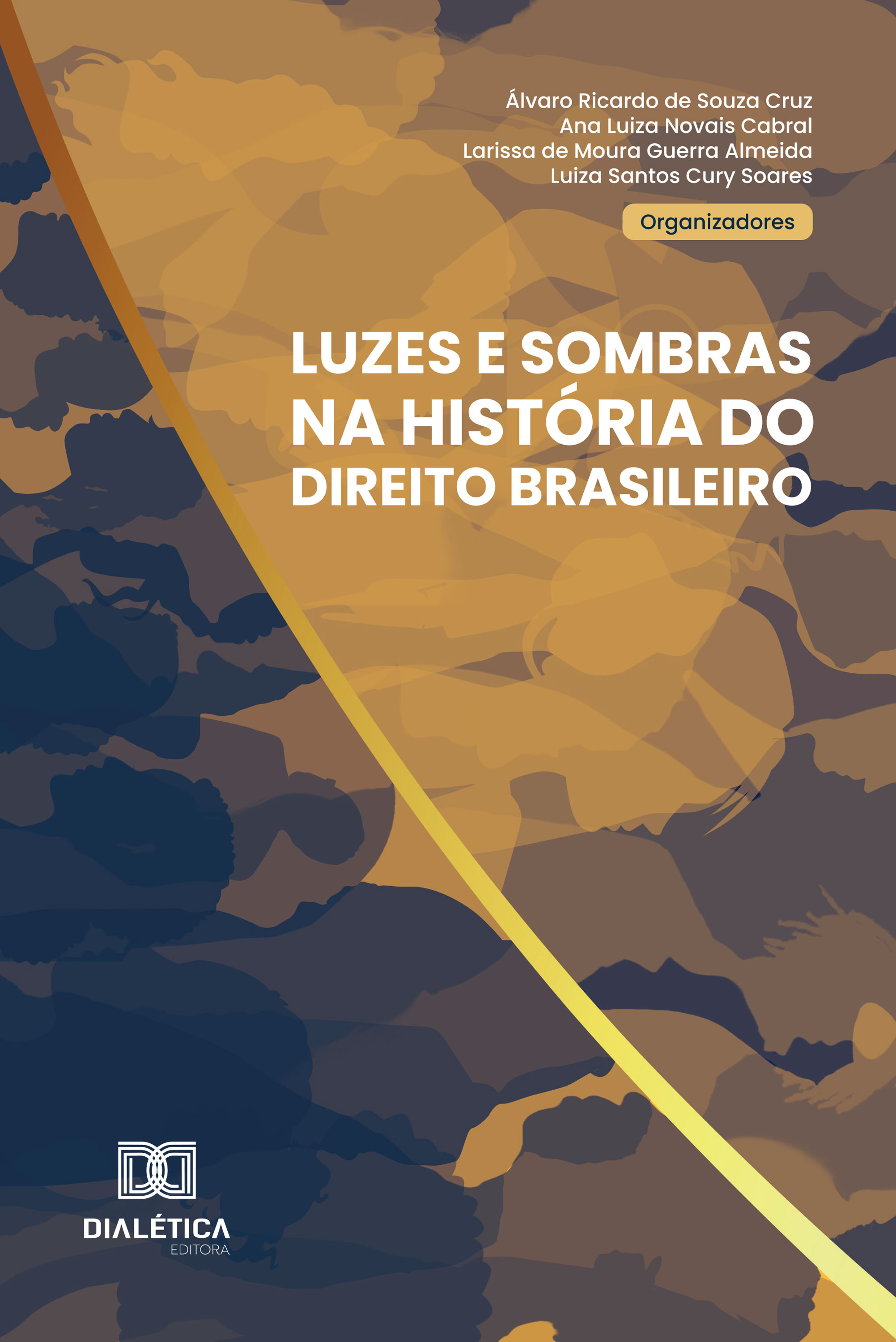 Luzes e Sombras na história do Direito brasileiro