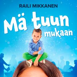 Mä tuun mukaan