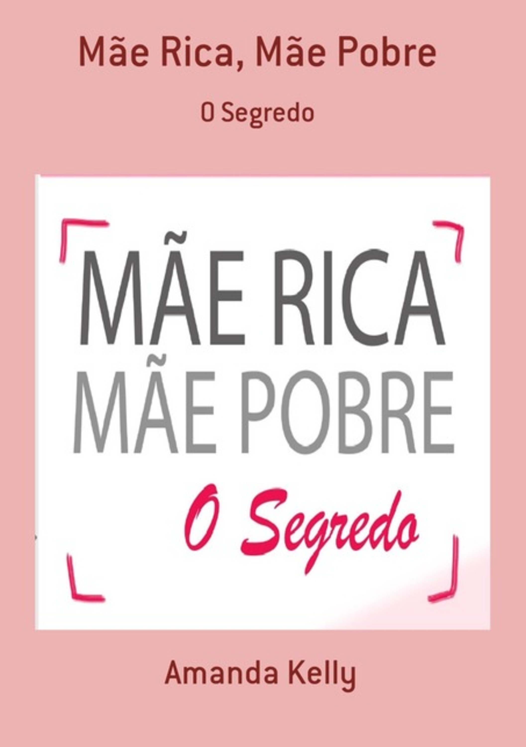 Mãe Rica, Mãe Pobre