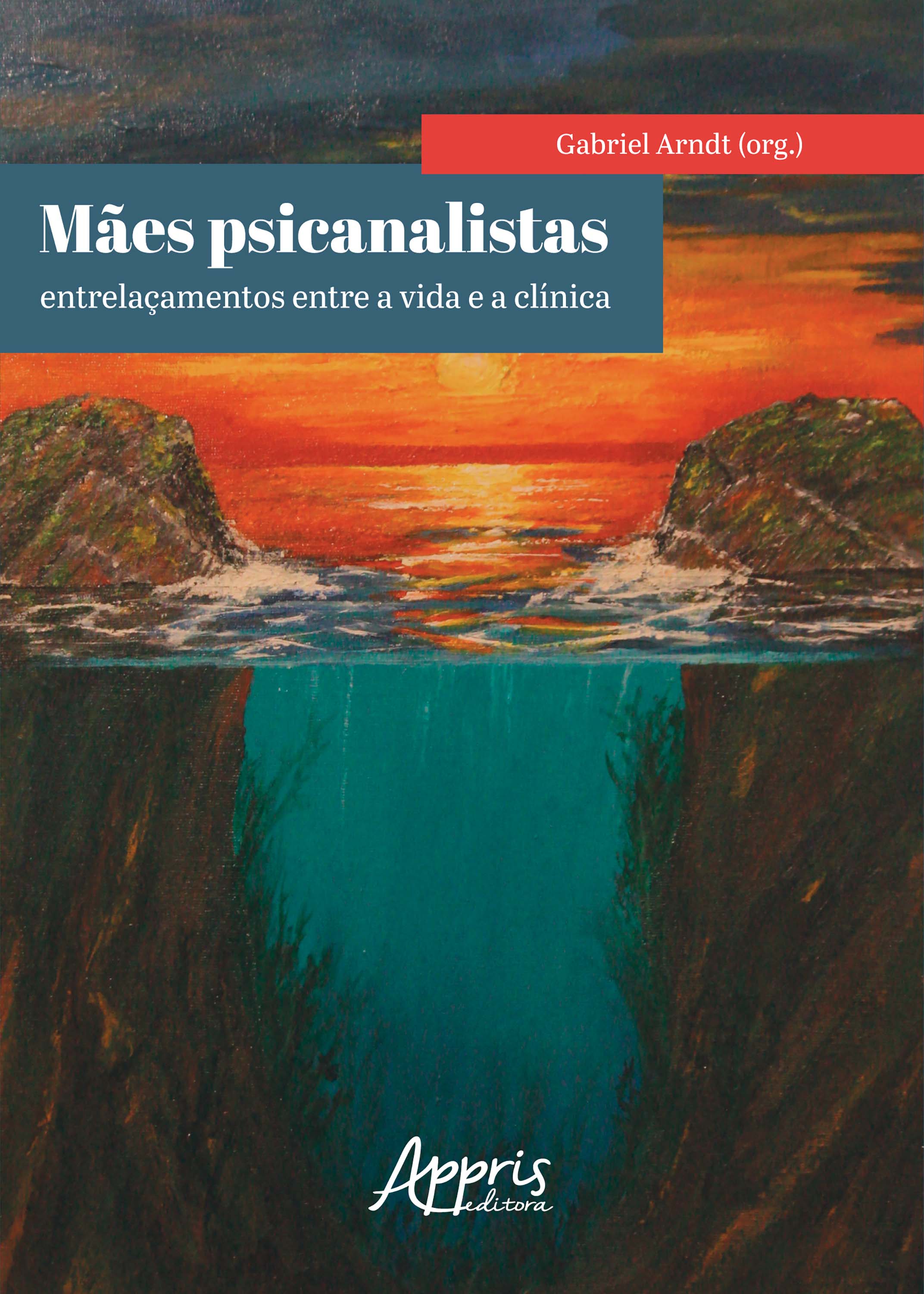 Mães Psicanalistas: Entrelaçamentos entre a Vida e a Clínica