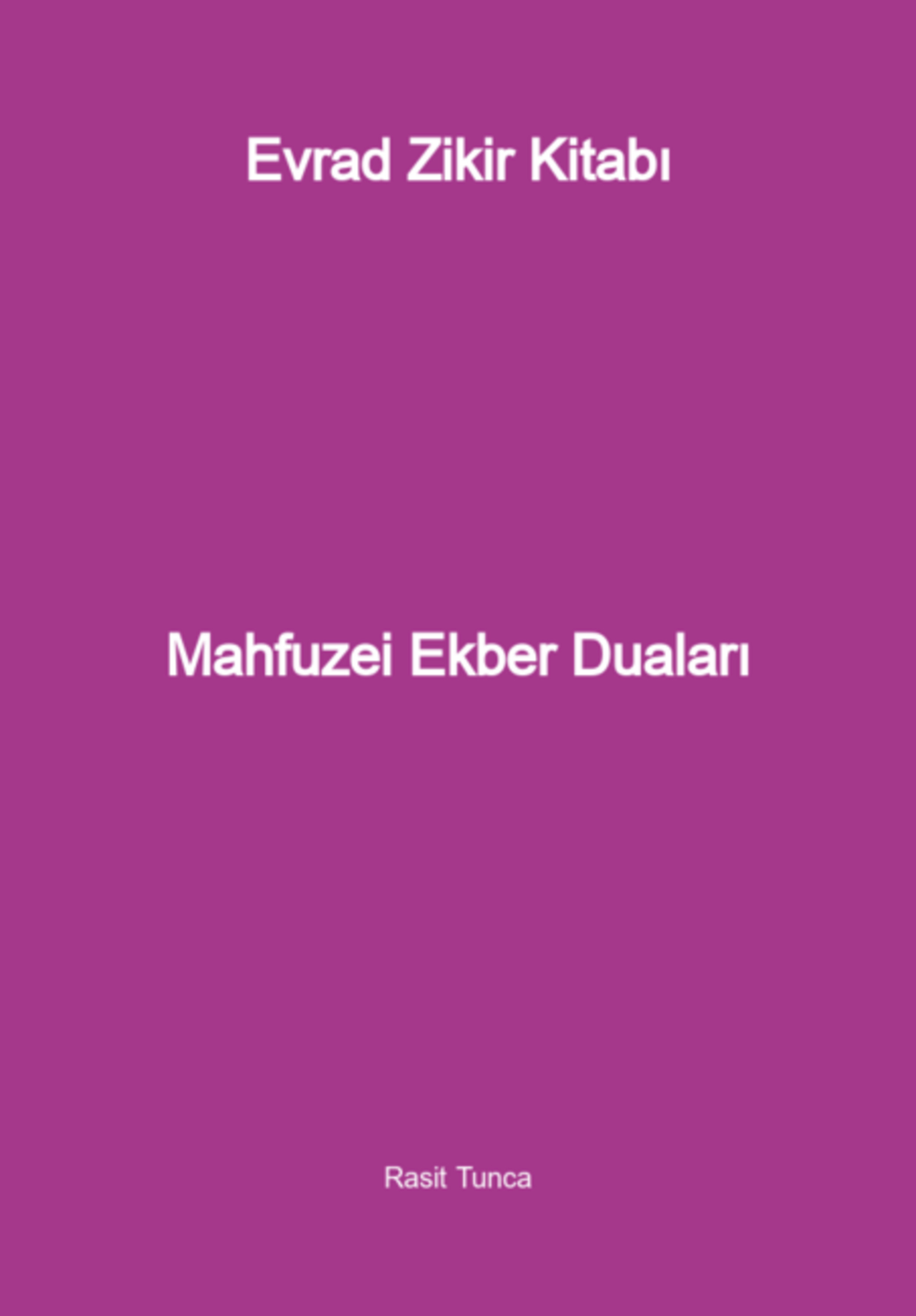 Mahfuzei Ekber Duaları