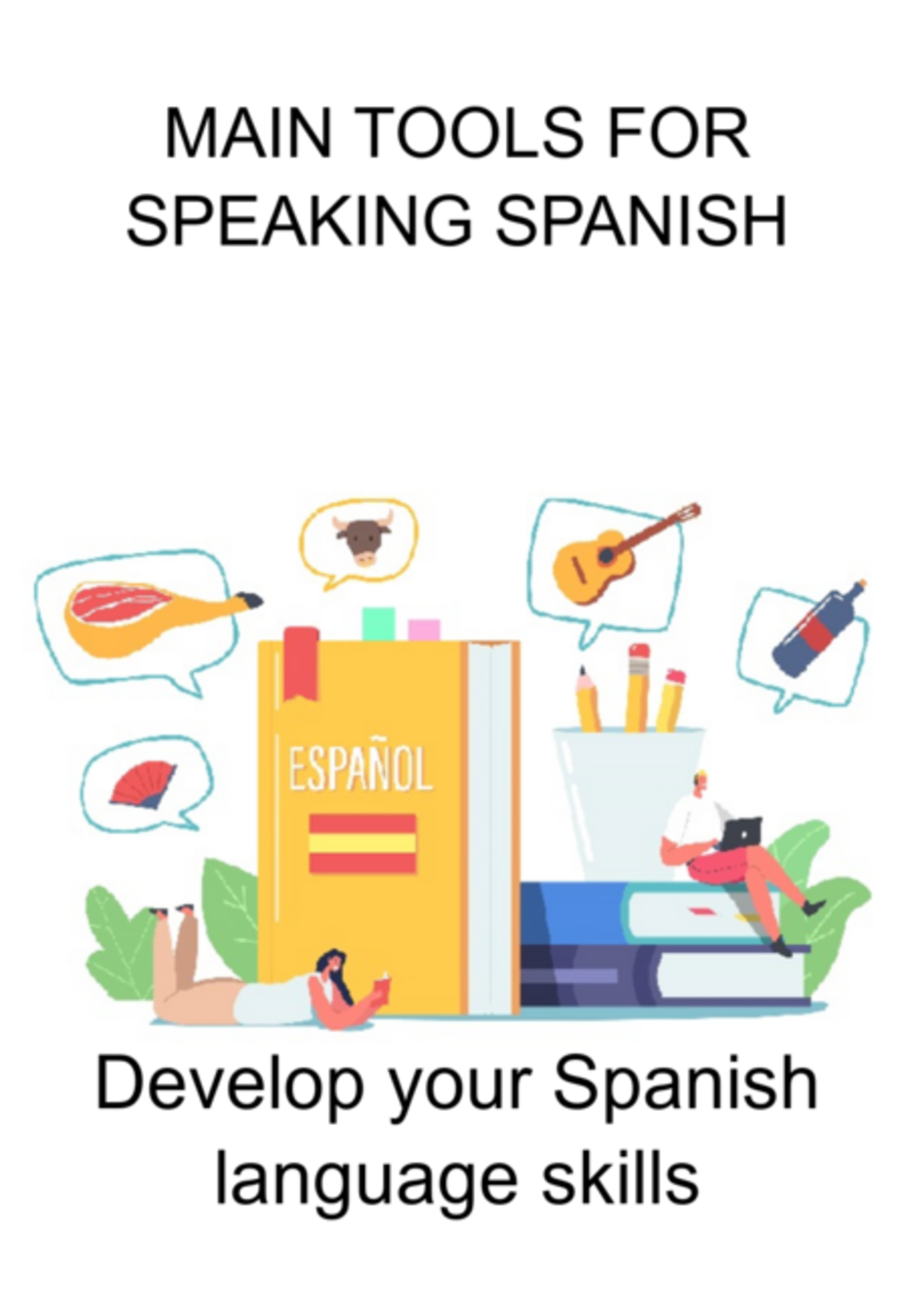 Main Tools For Speaking Spanish