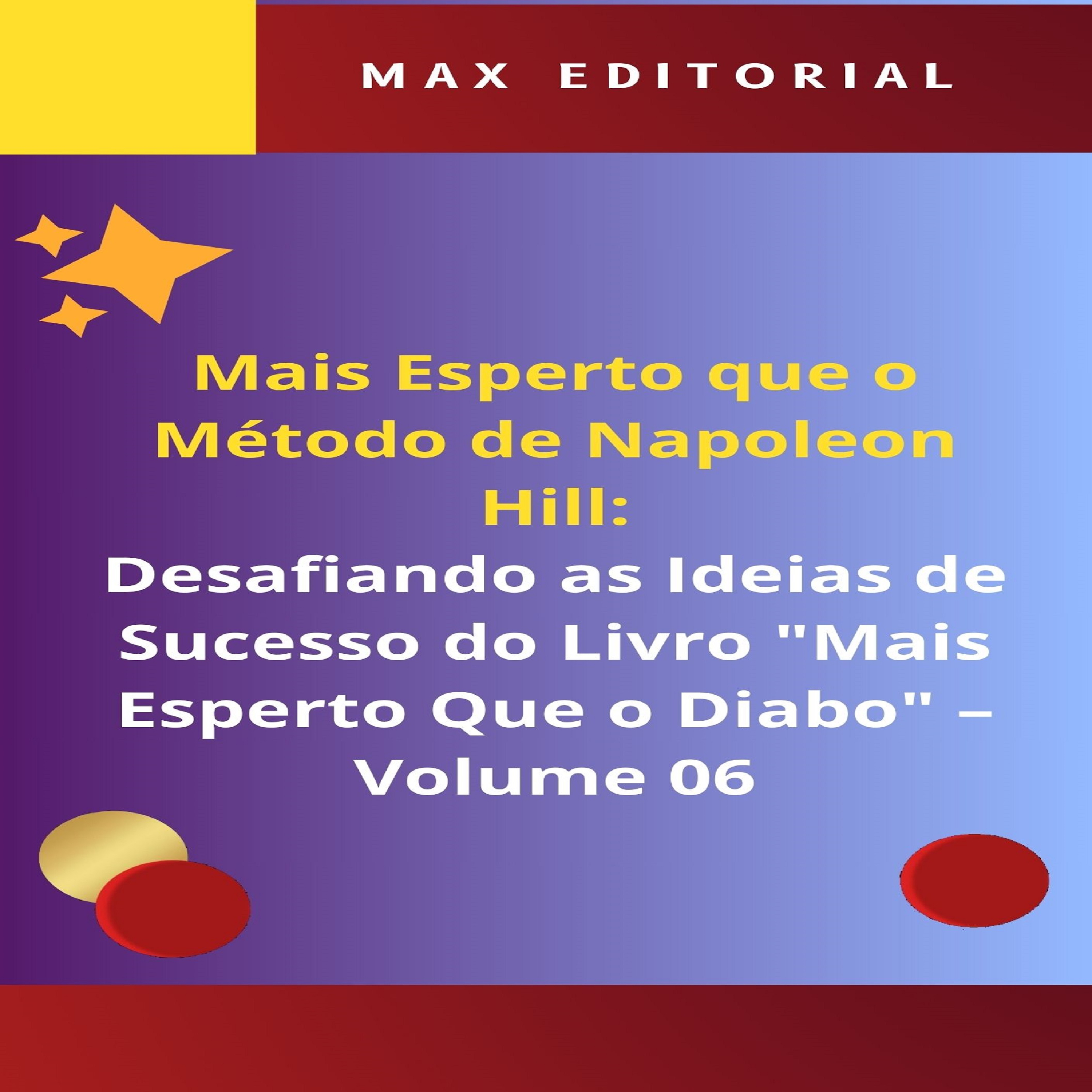 Mais Esperto Que o Método de Napoleon Hill - Volume 06