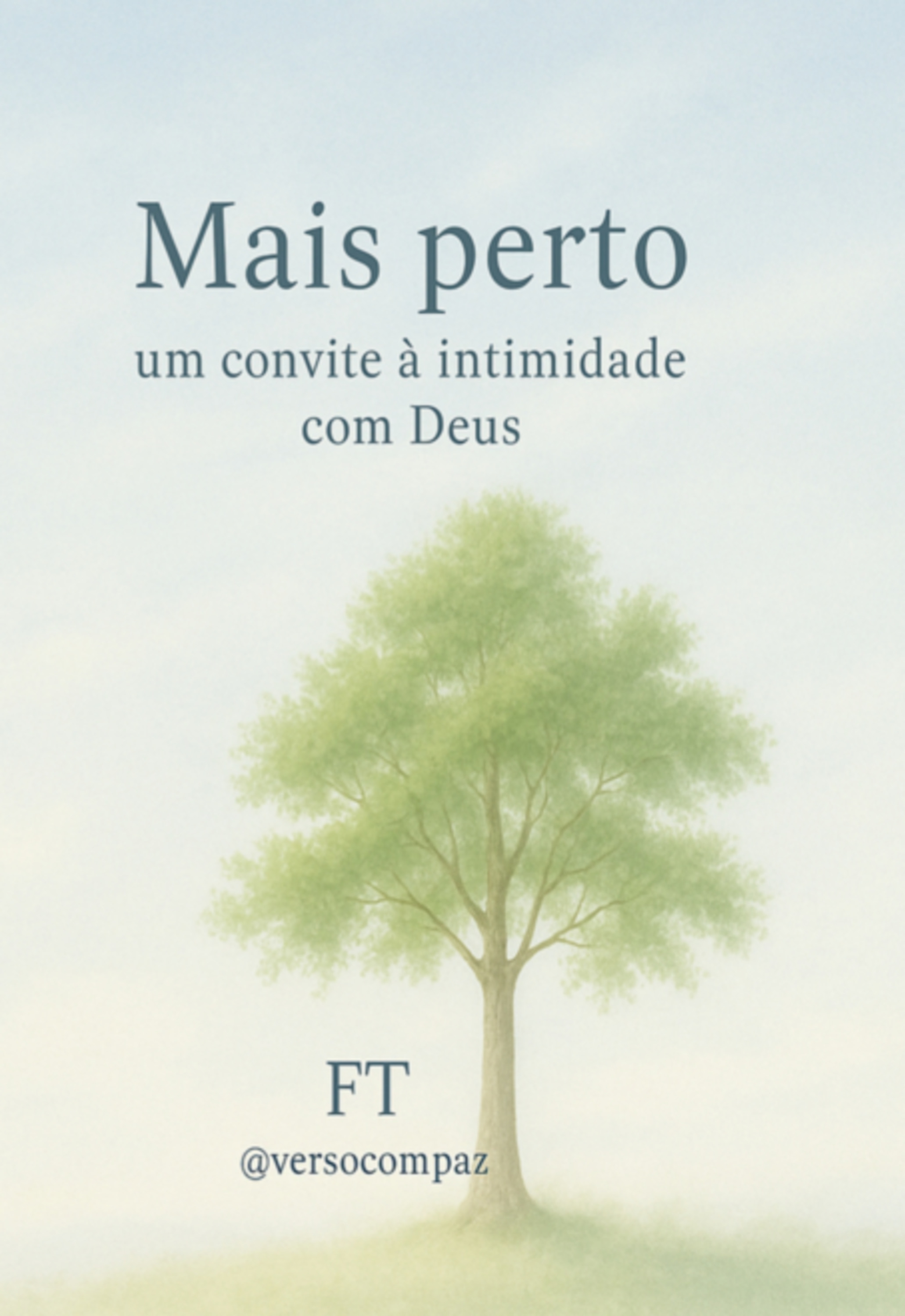 Mais Perto: Um Convite A Intimidade Com Deus
