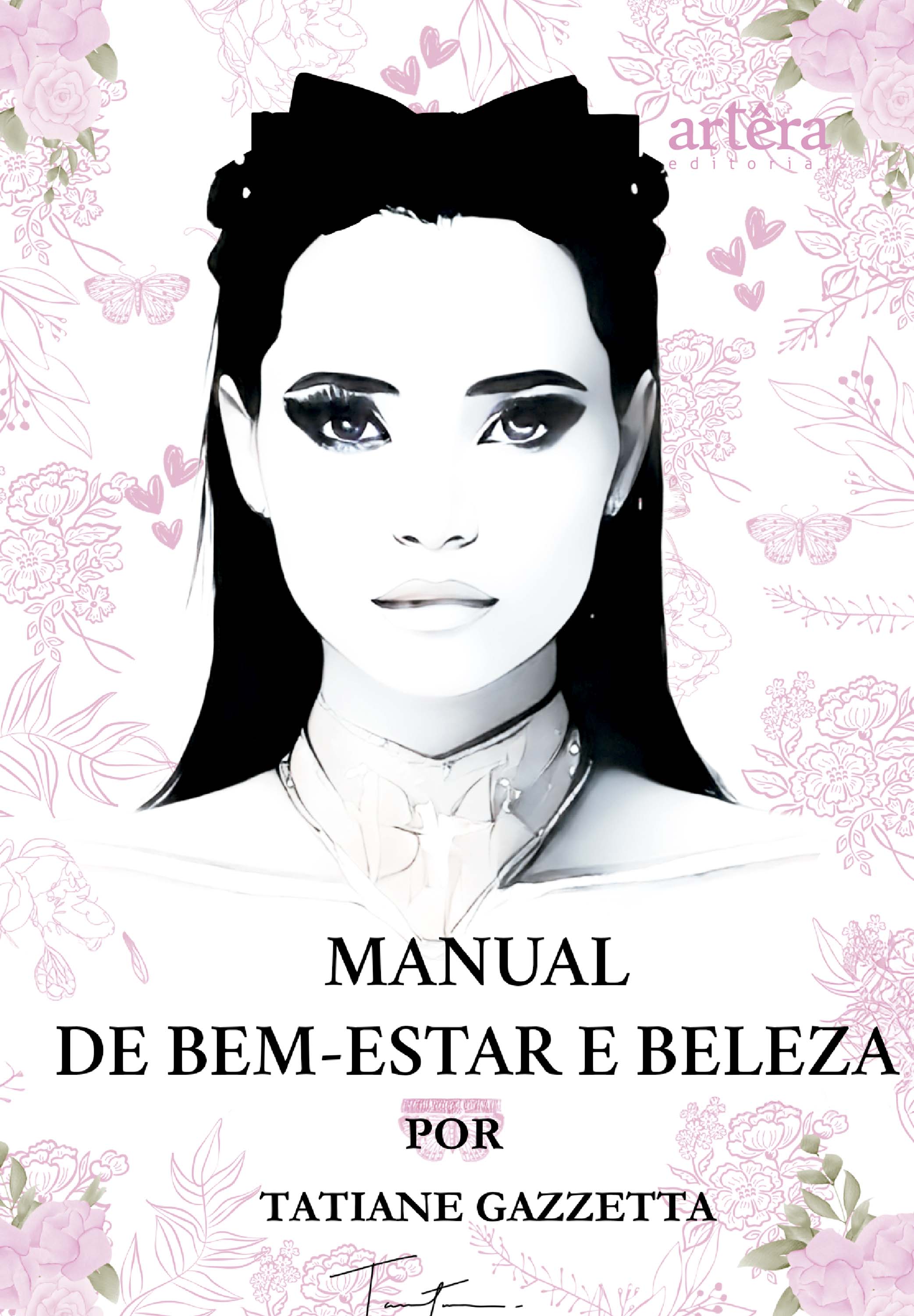 Manual de Bem-Estar e Beleza por Tatiane Gazzetta