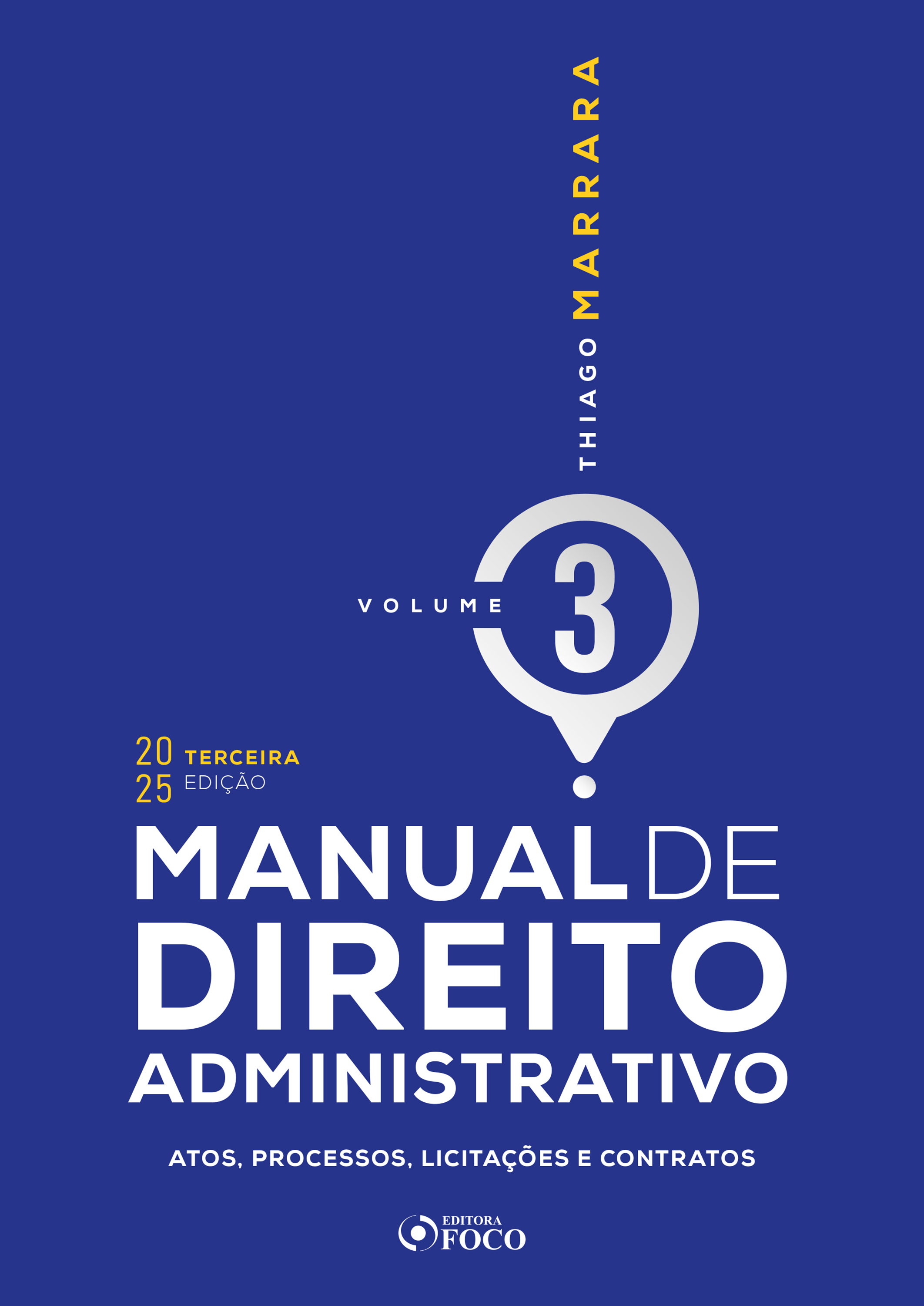 MANUAL DE DIREITO ADMINISTRATIVO - VOLUME 3 3ª EDIÇÃO - 2025