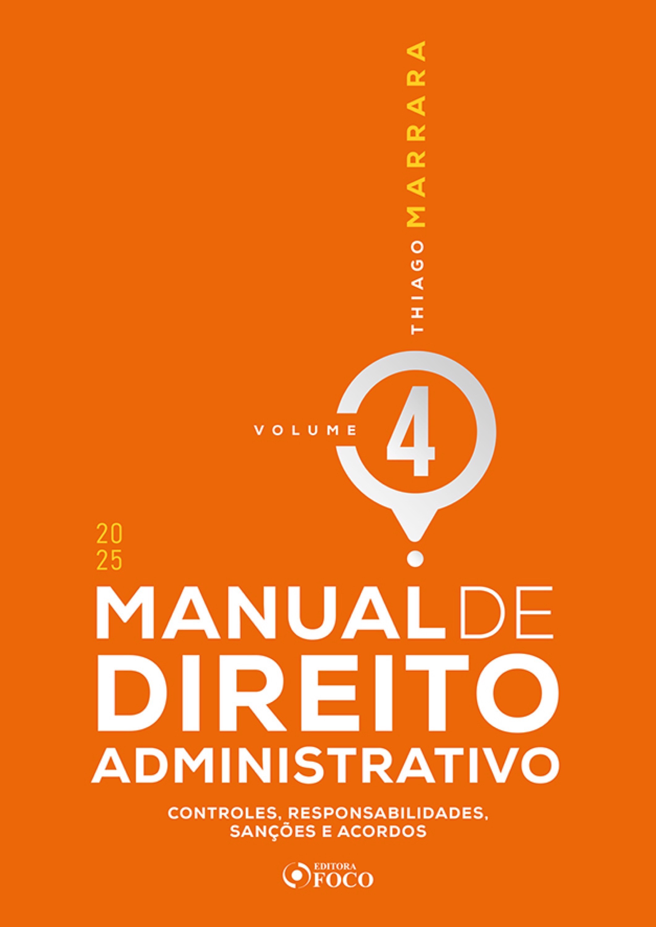 MANUAL DE DIREITO ADMINISTRATIVO - VOLUME 4 - 1ª EDIÇÃO - 2025