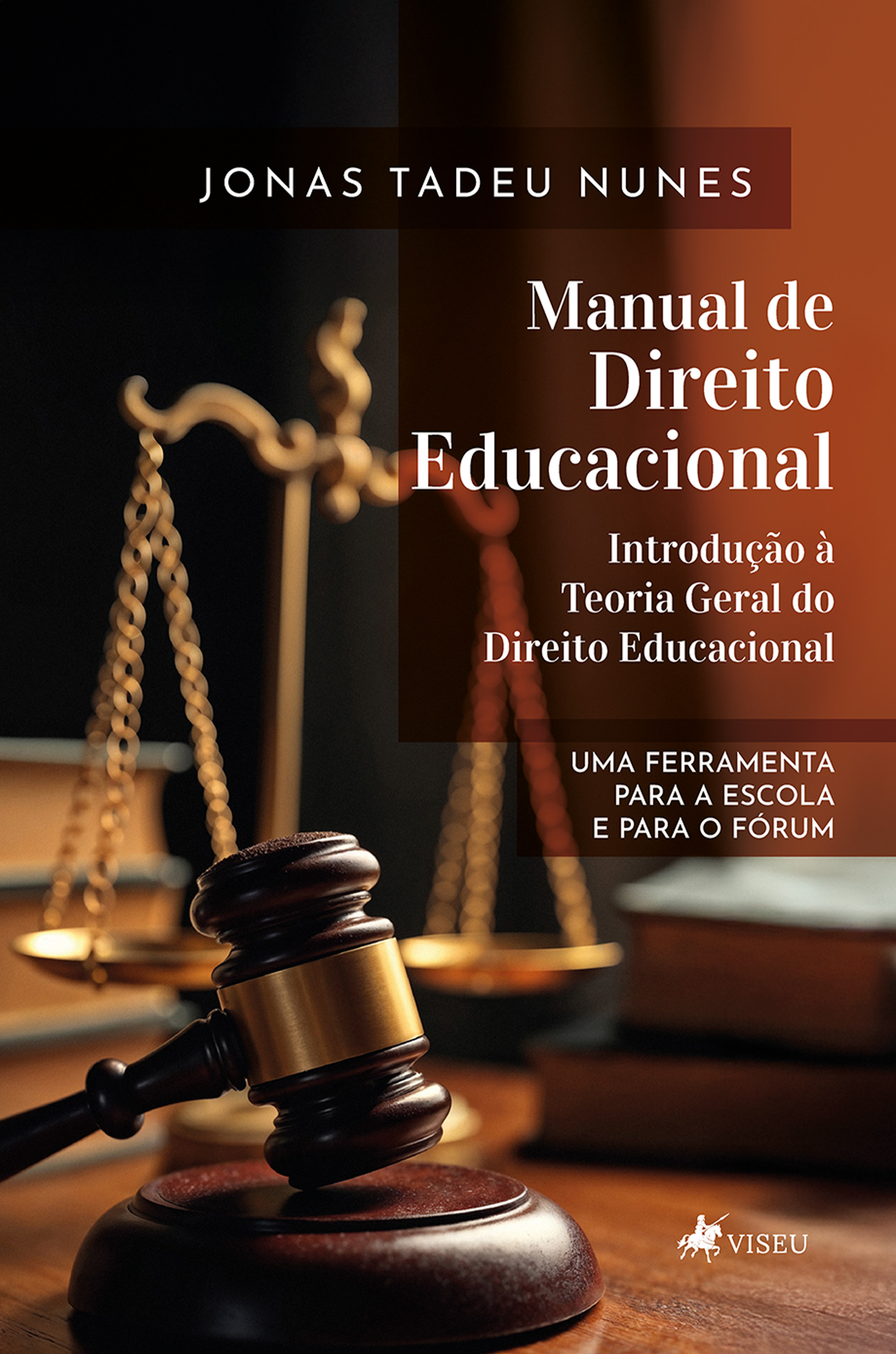 Manual de Direito Educacional – Introdução à Teoria Geral do Direito Educacional