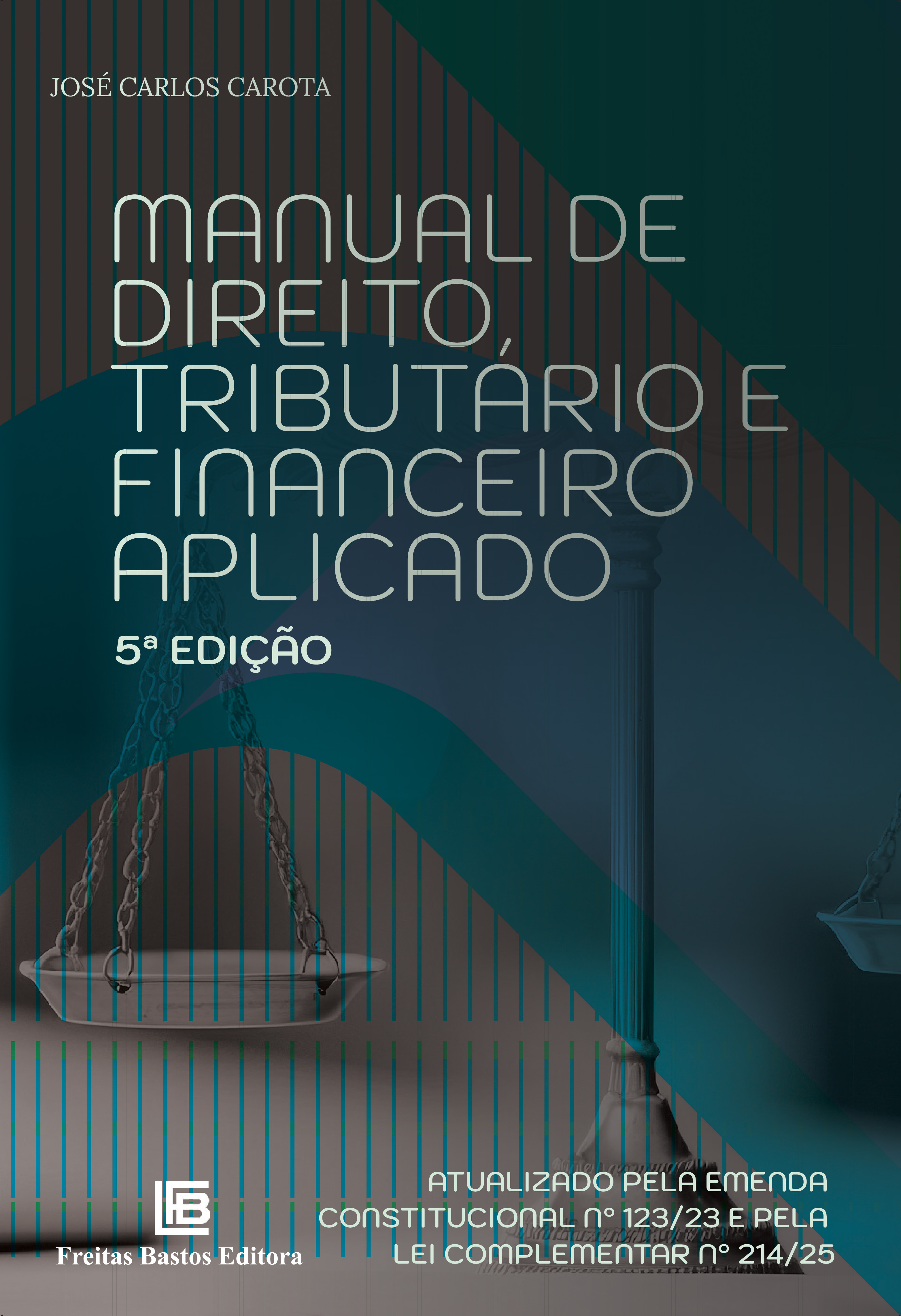 Manual de Direito Tributário e Financeiro Aplicado