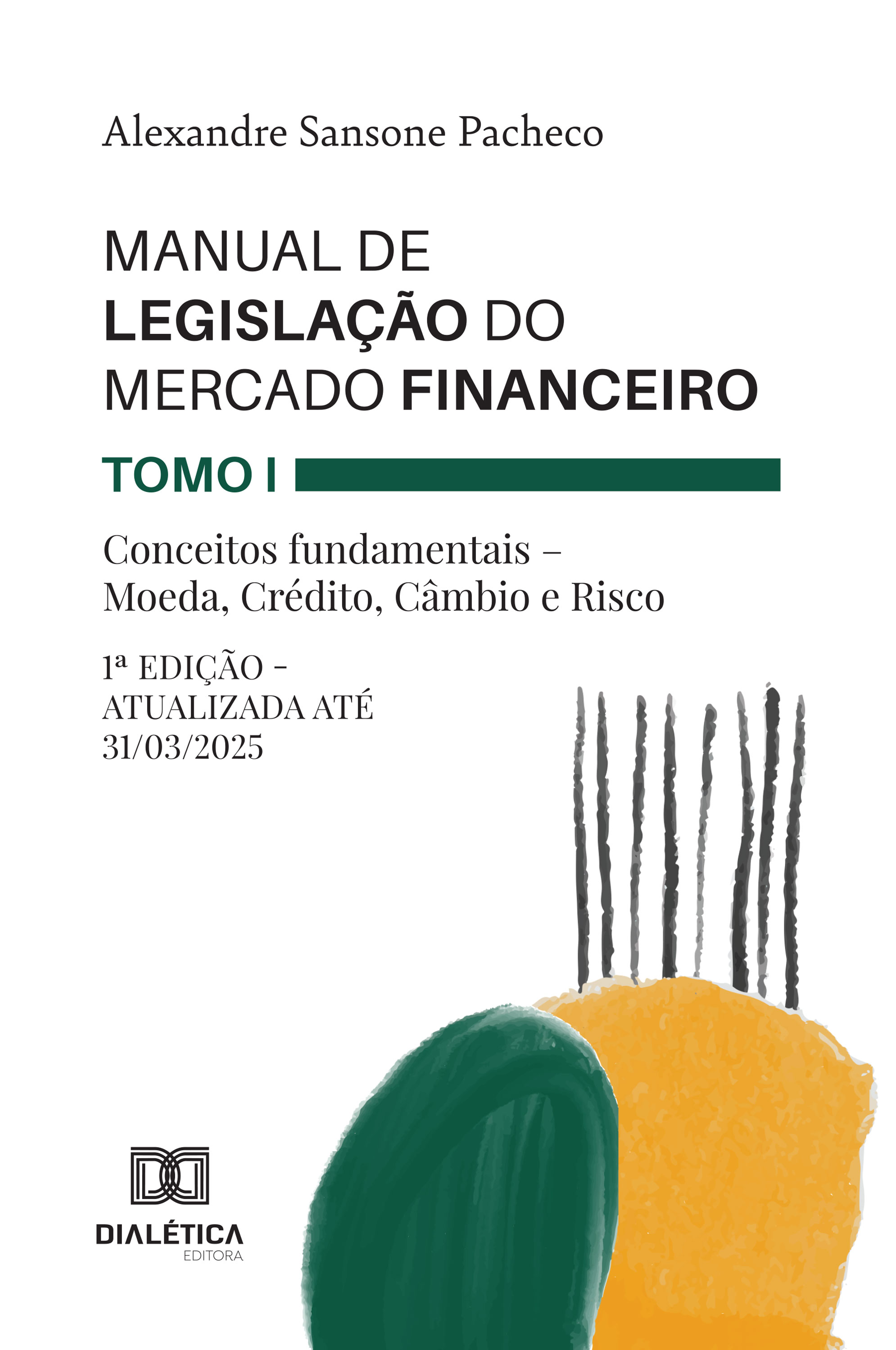 Manual de Legislação do Mercado Financeiro – Tomo I