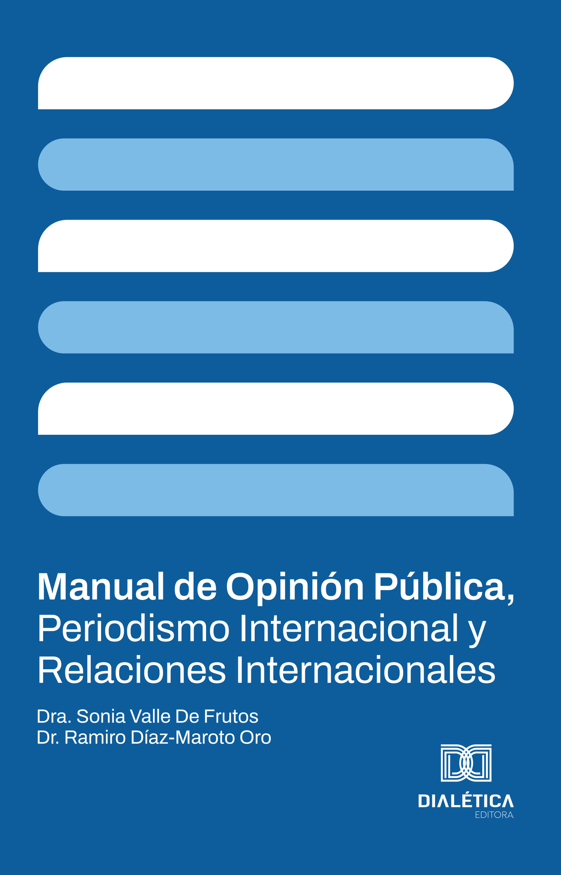 Manual de Opinión Pública, Periodismo Internacional y Relaciones Internacionales