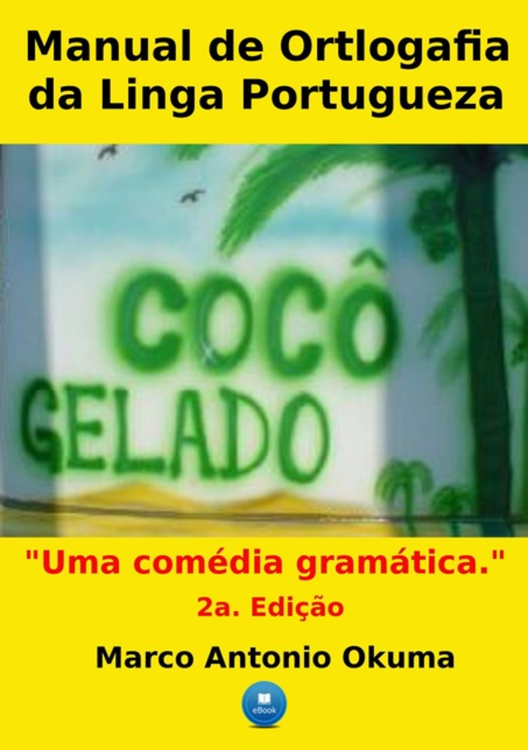 Manual De Ortlogafia Da Linga Portugueza