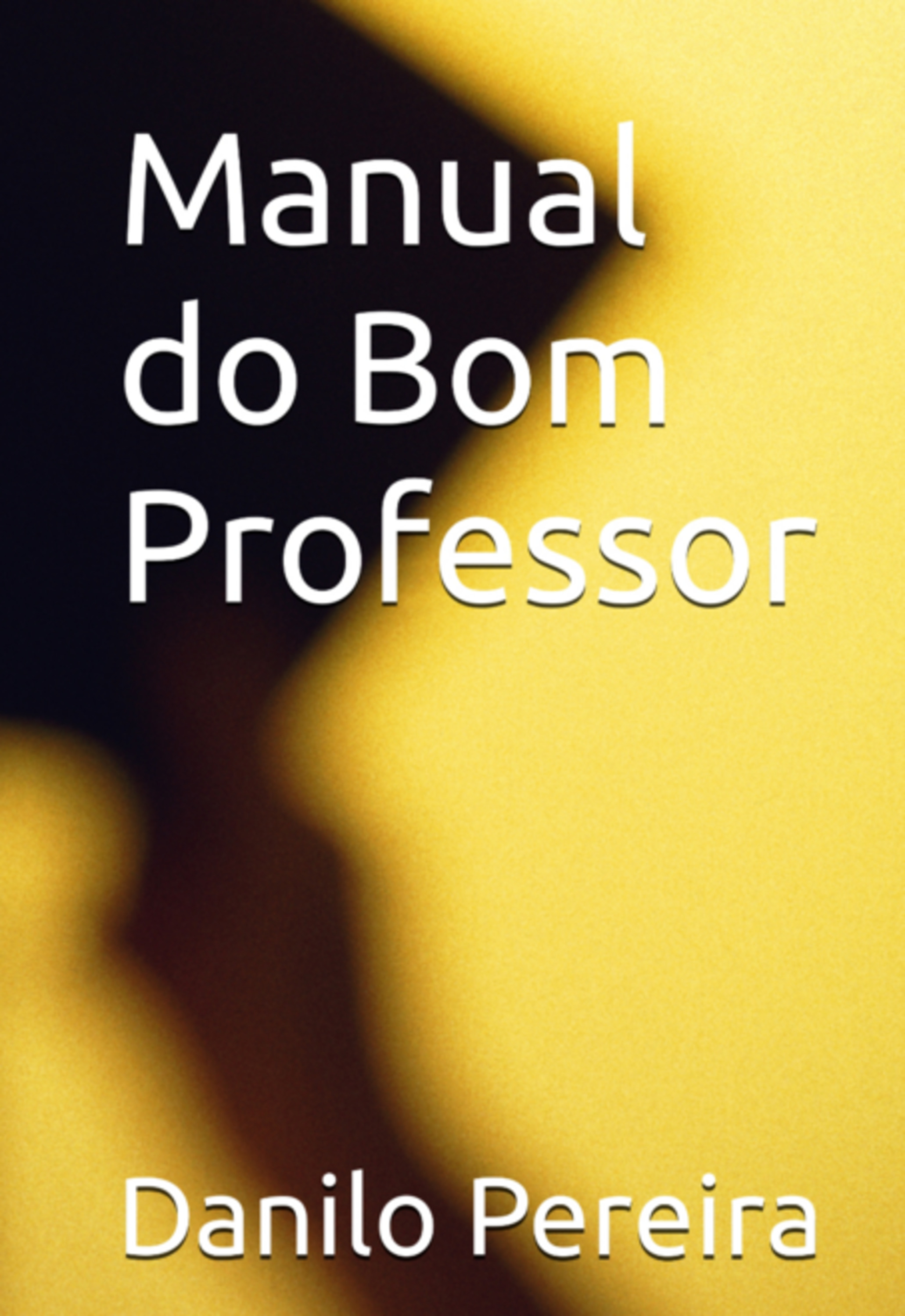 Manual Do Bom Ptofessor