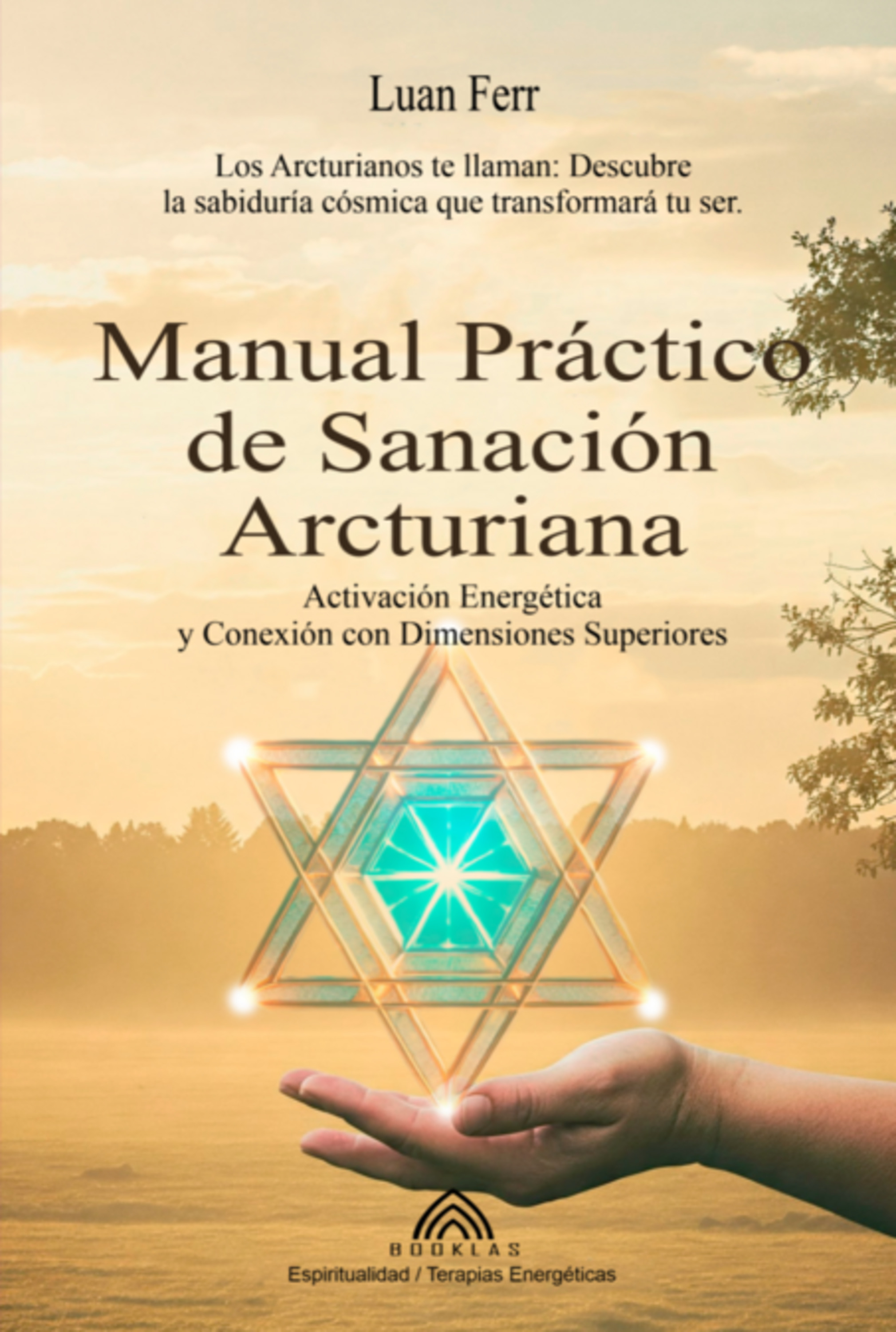 Manual Práctico De Sanación Arcturiana