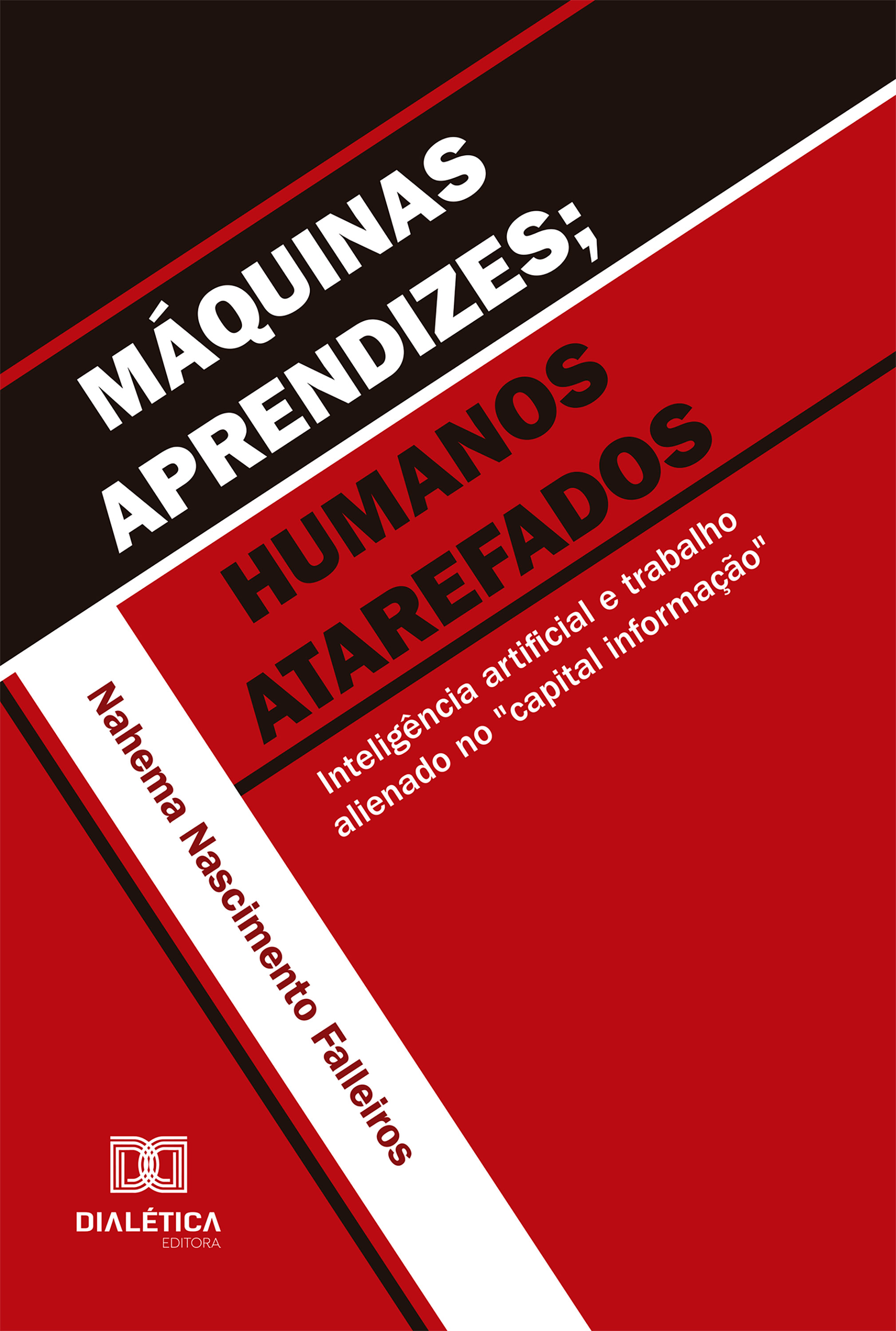 Máquinas aprendizes; humanos atarefados