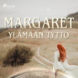 Margaret, Ylämaan tyttö