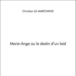 Marie-Ange ou le destin d'un laid