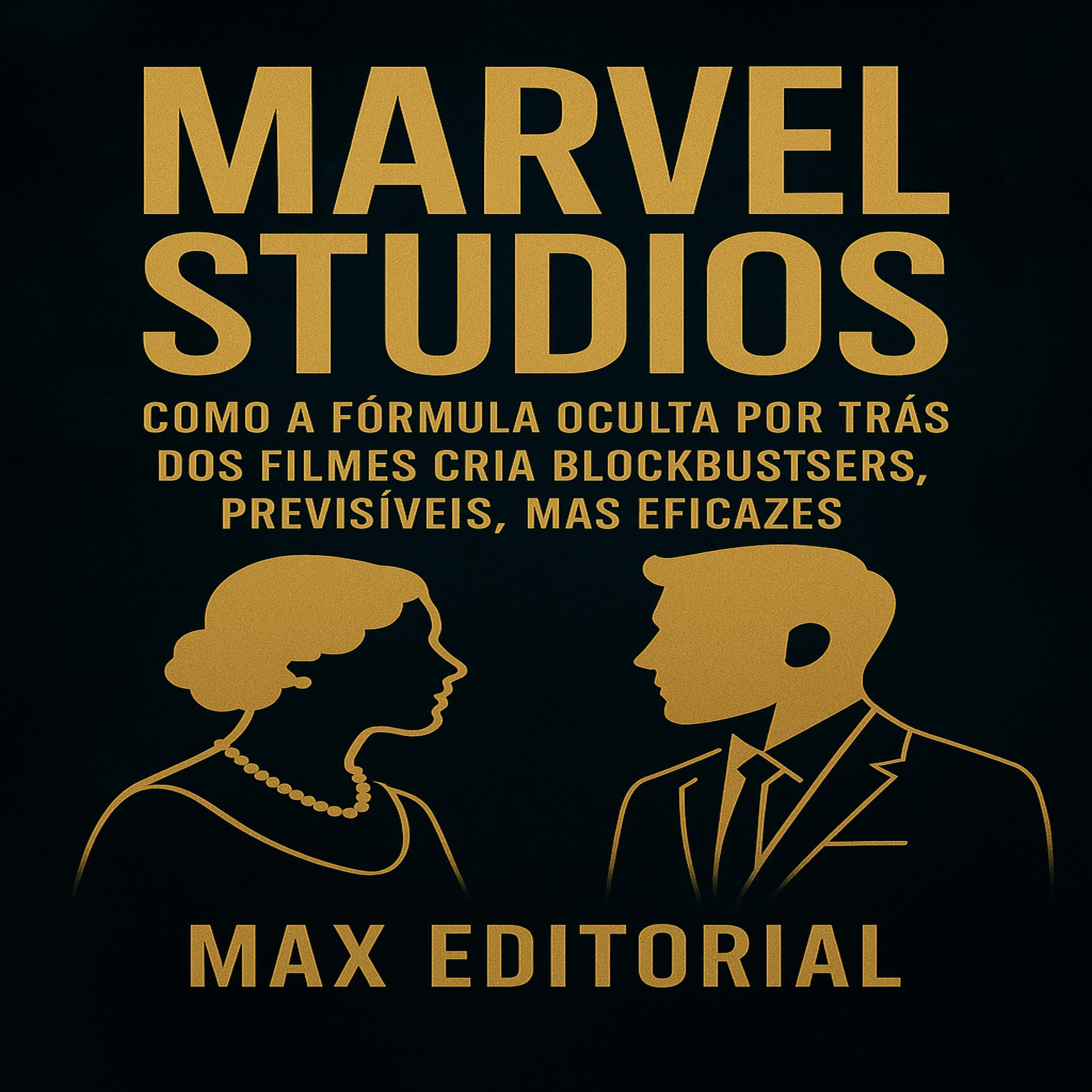 Marvel Studios: Como a fórmula oculta por trás dos filmes cria blockbusters previsíveis, mas eficazes