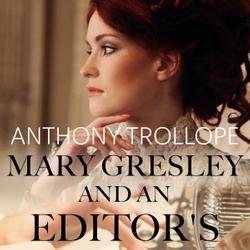 Mary Gresley, and an Editor's Tales