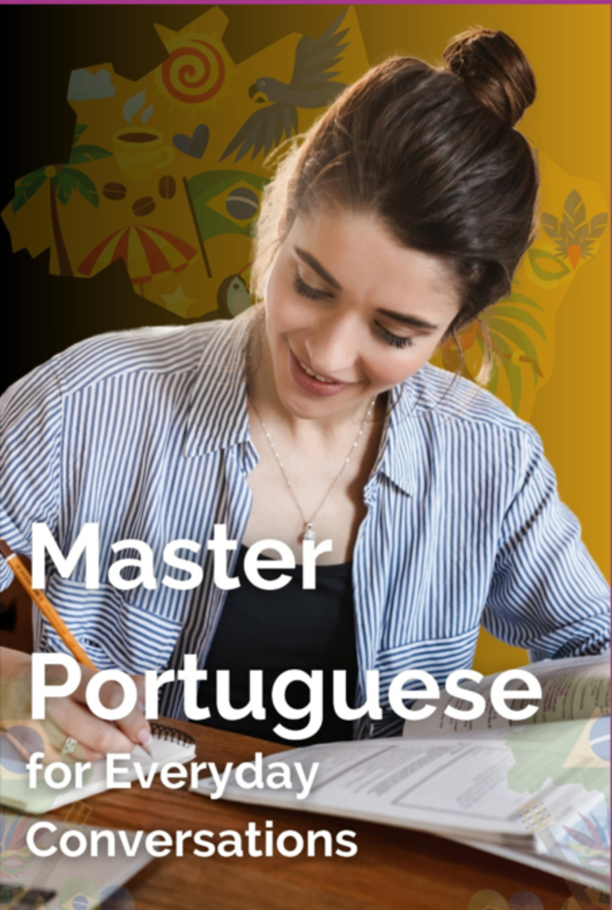 Master Portuguese For Everyday Conversations!