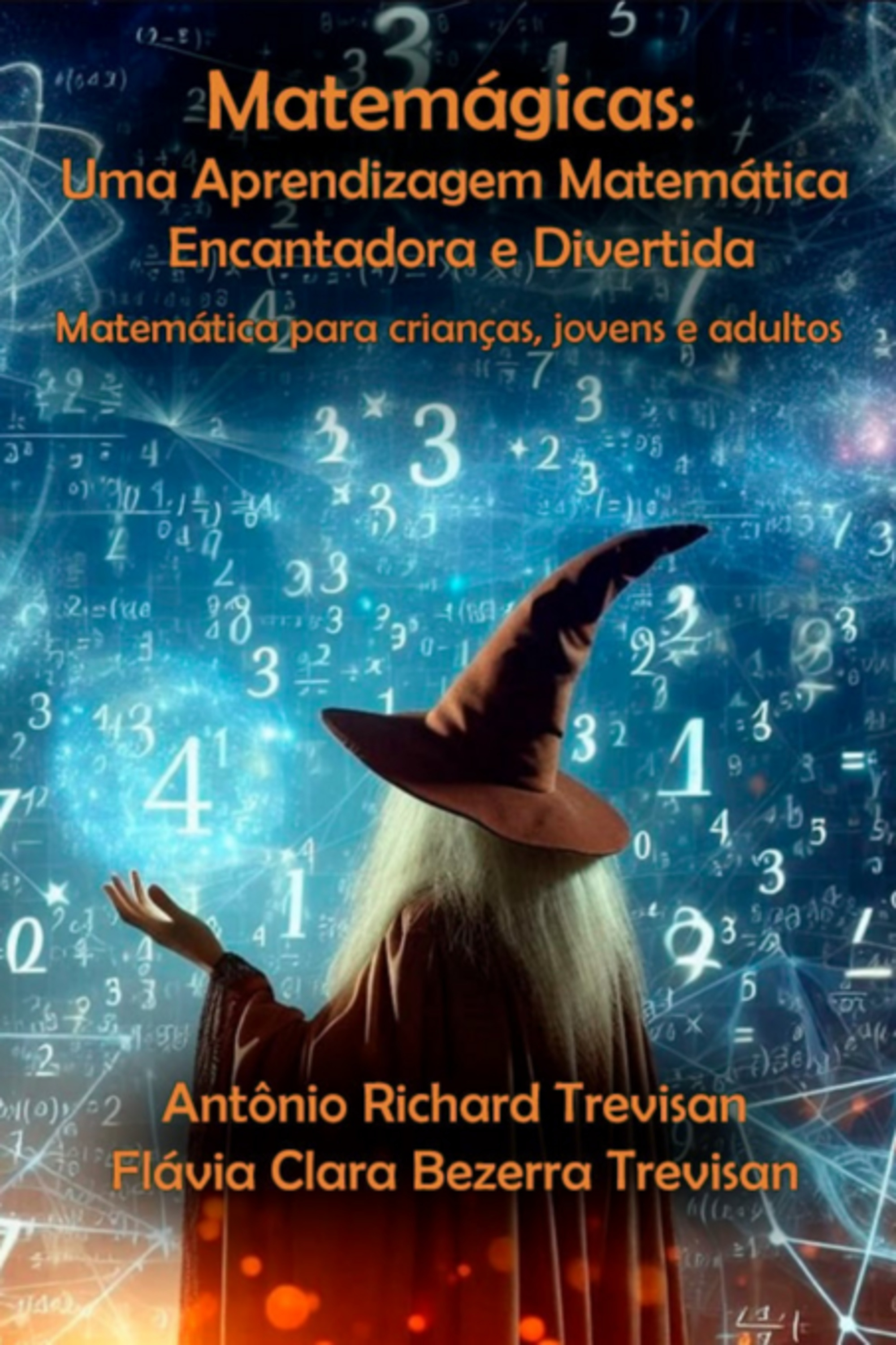 Matemágicas: Uma Aprendizagem Matemática Encantadora E Divertida