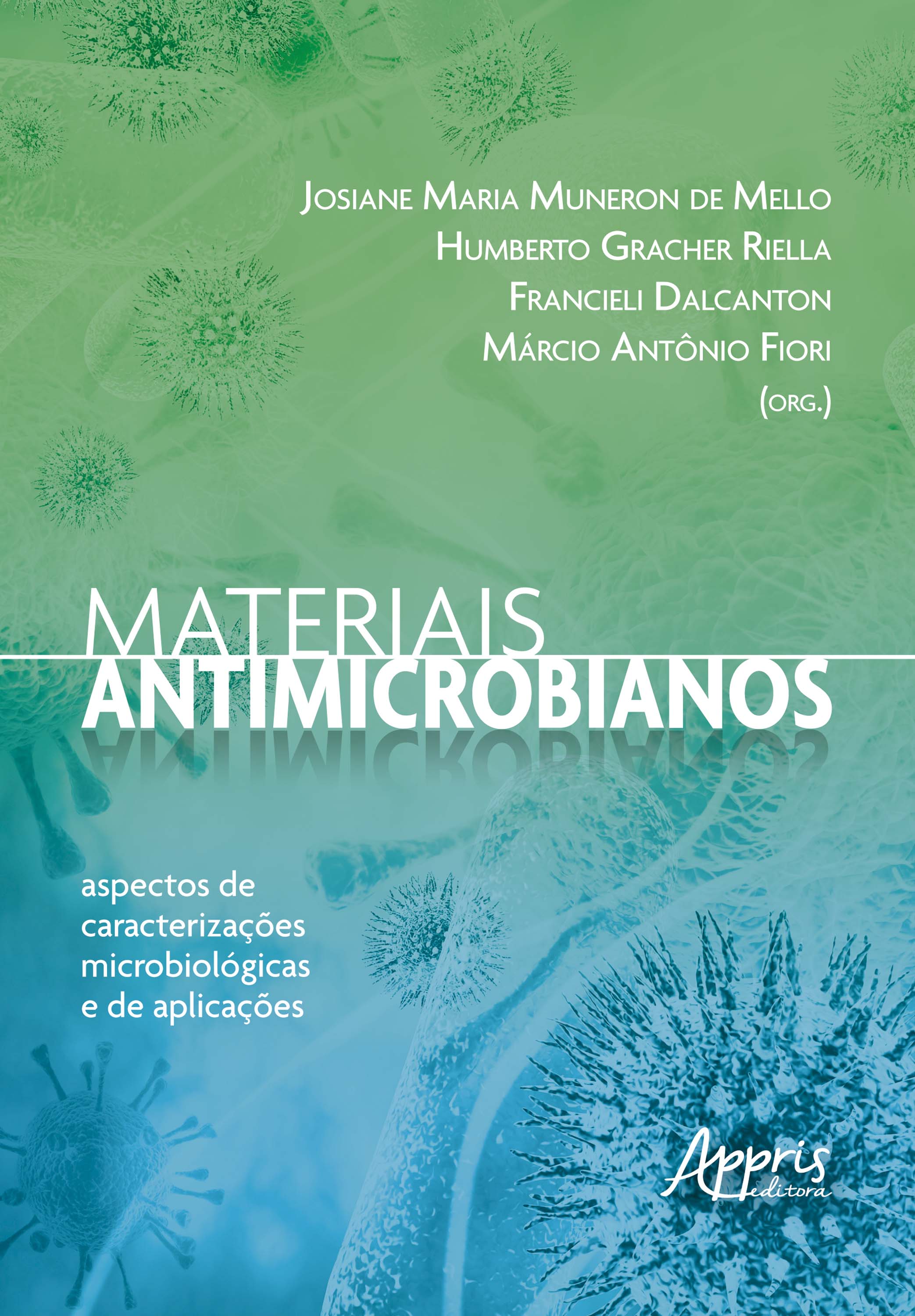 Materiais Antimicrobianos: Aspectos de Caracterizações Microbiológicas e de Aplicações