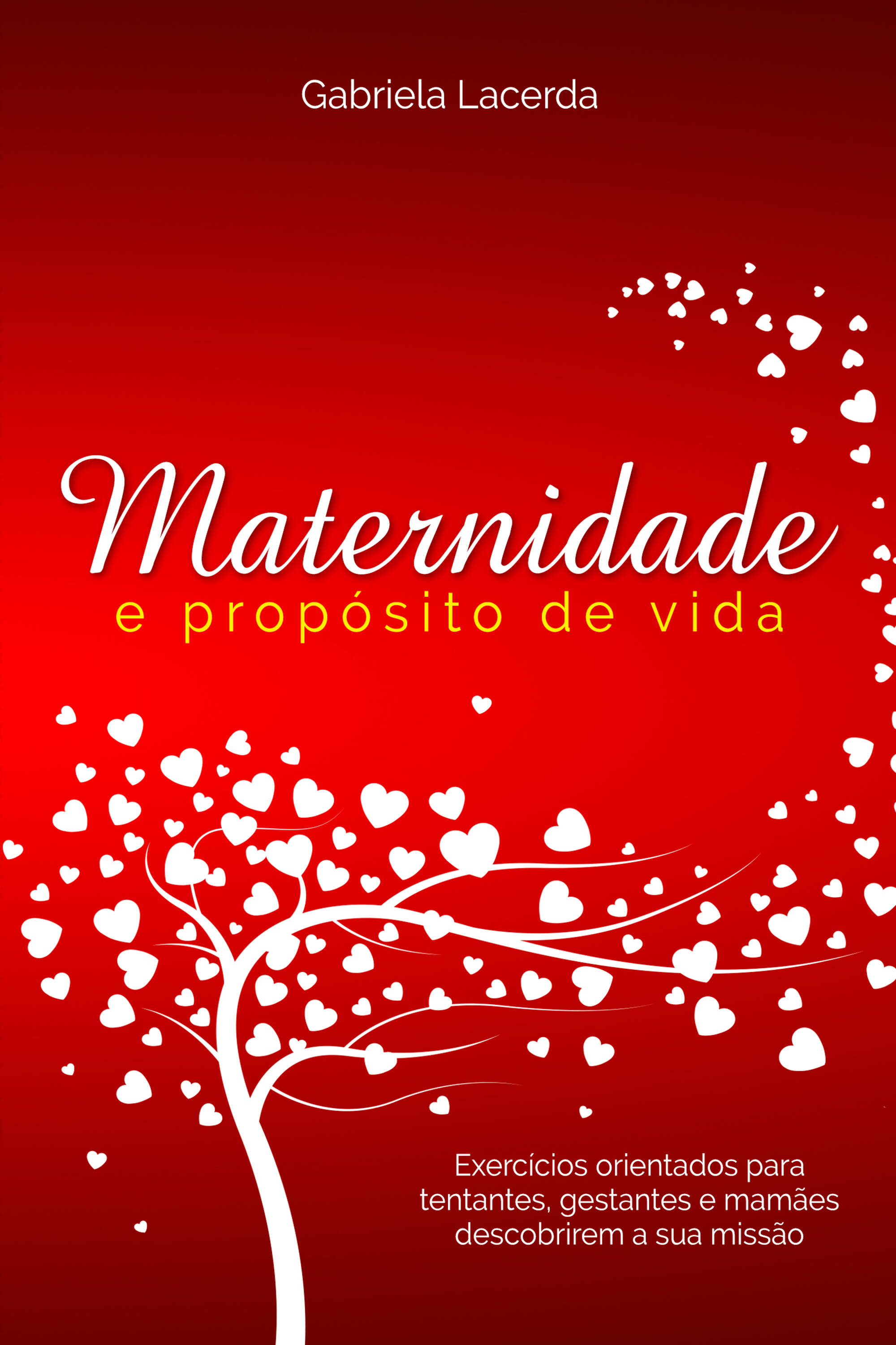 Maternidade e Propósito de vida