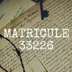 Matricule 33 226