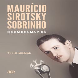 Maurício Sirotsky Sobrinho : o som de uma vida