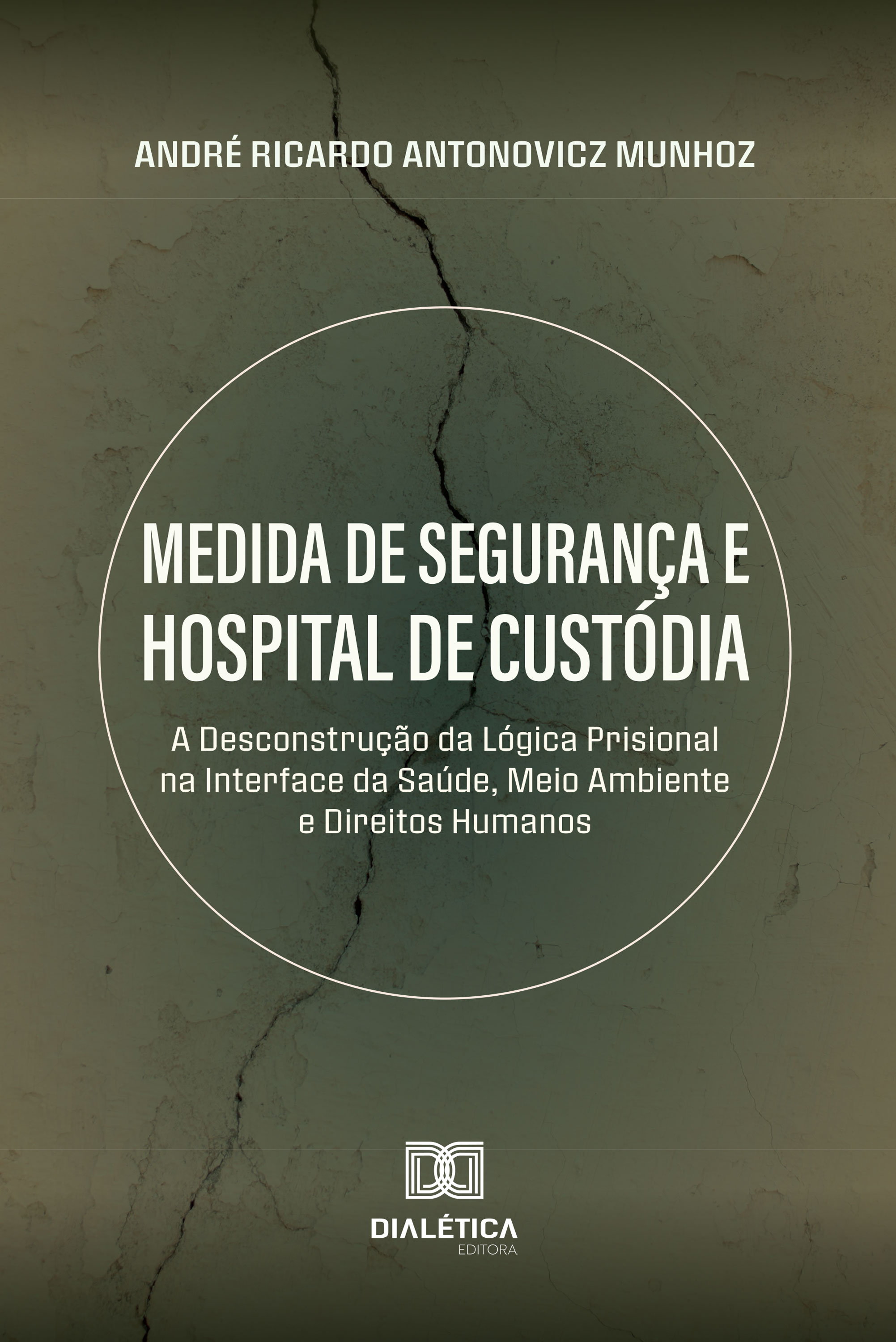 Medida de Segurança e Hospital de Custódia