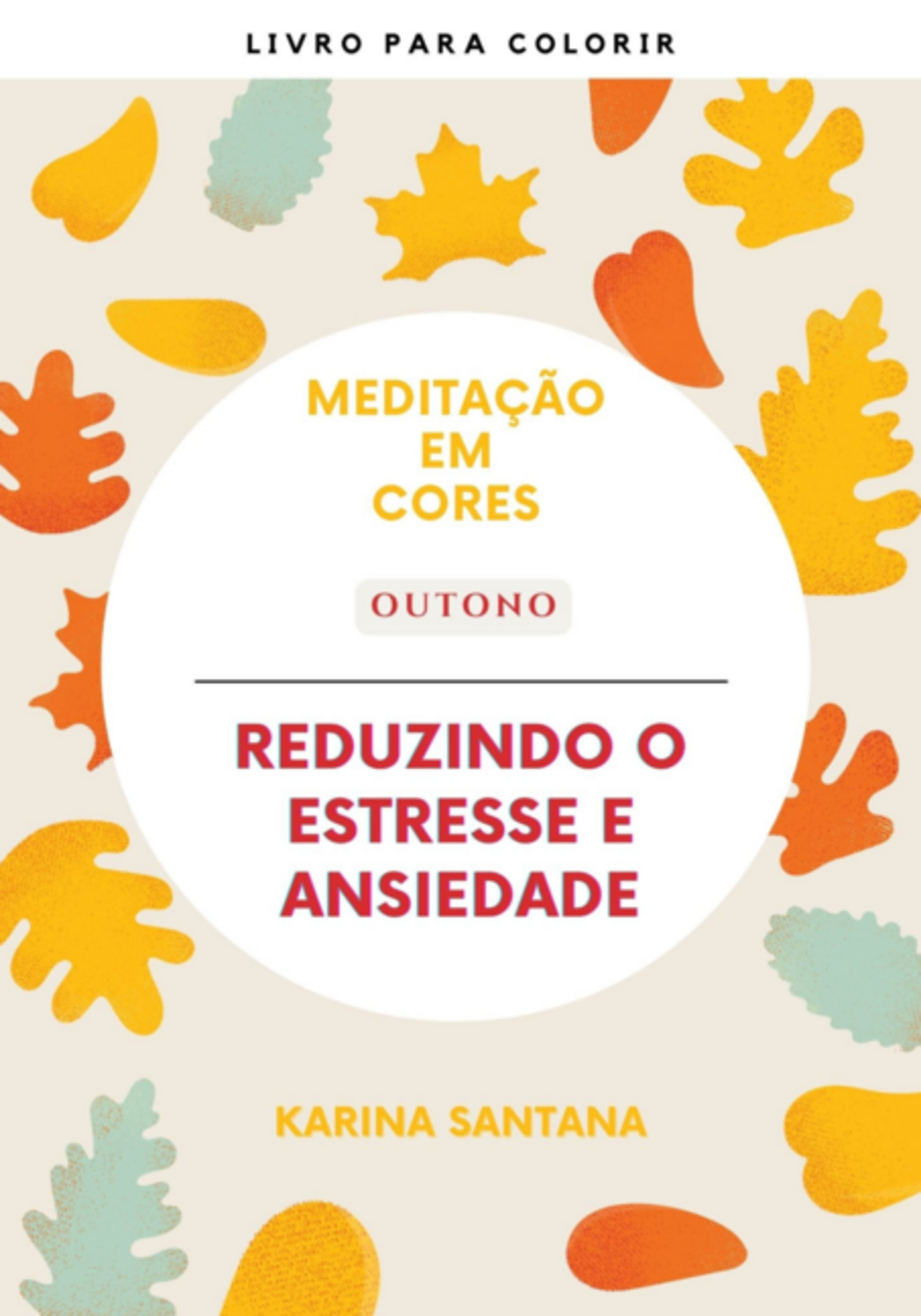 Meditação Em Cores - Outono