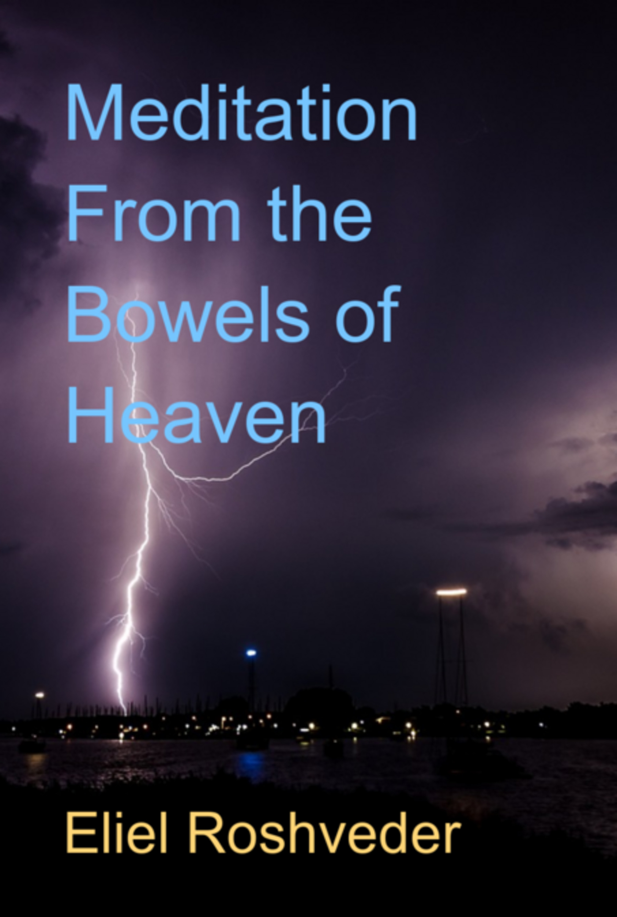 Meditation From The Bowels Of Heaven
