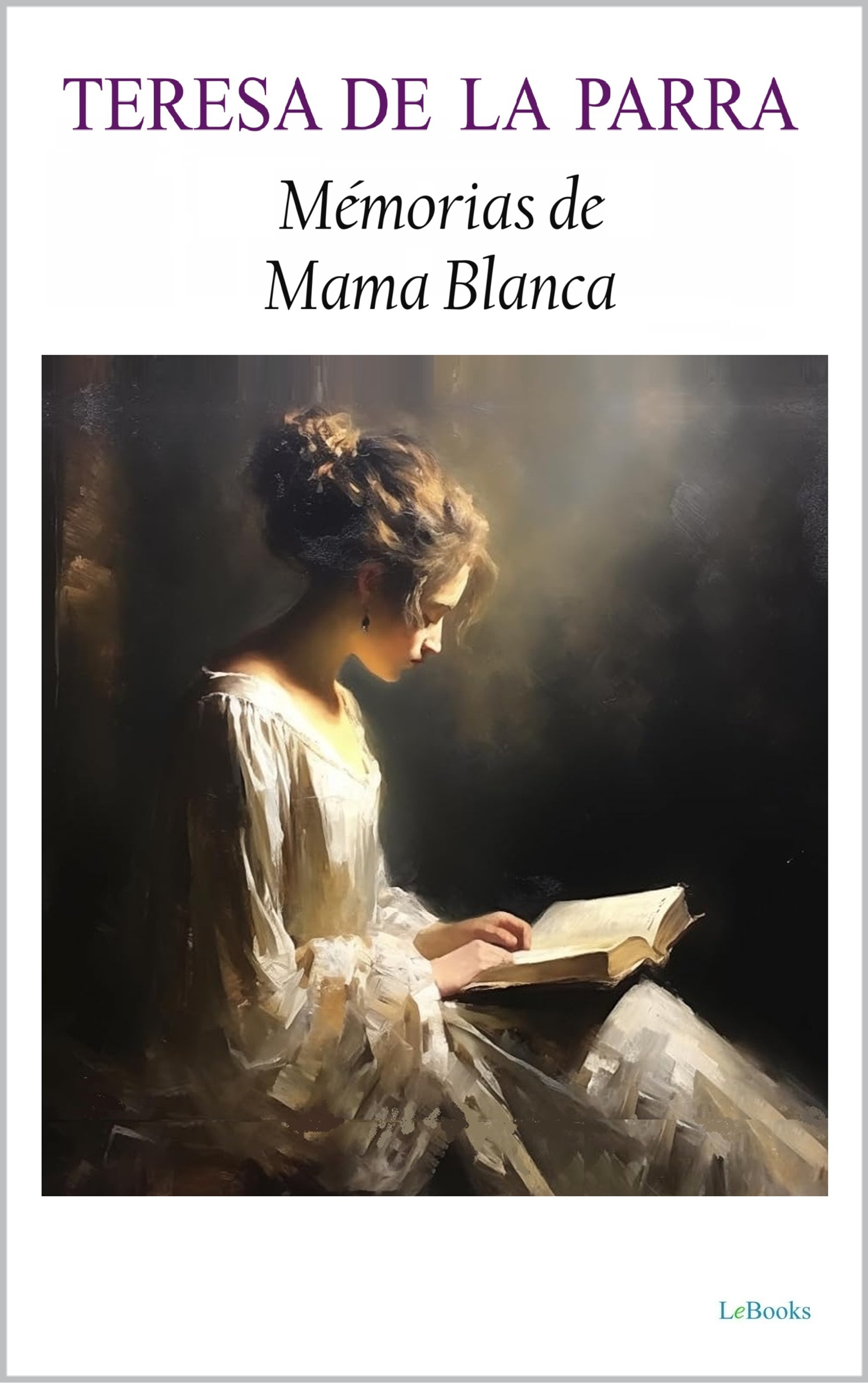 Memorias de Mama Blanca - Teresa de la Parra