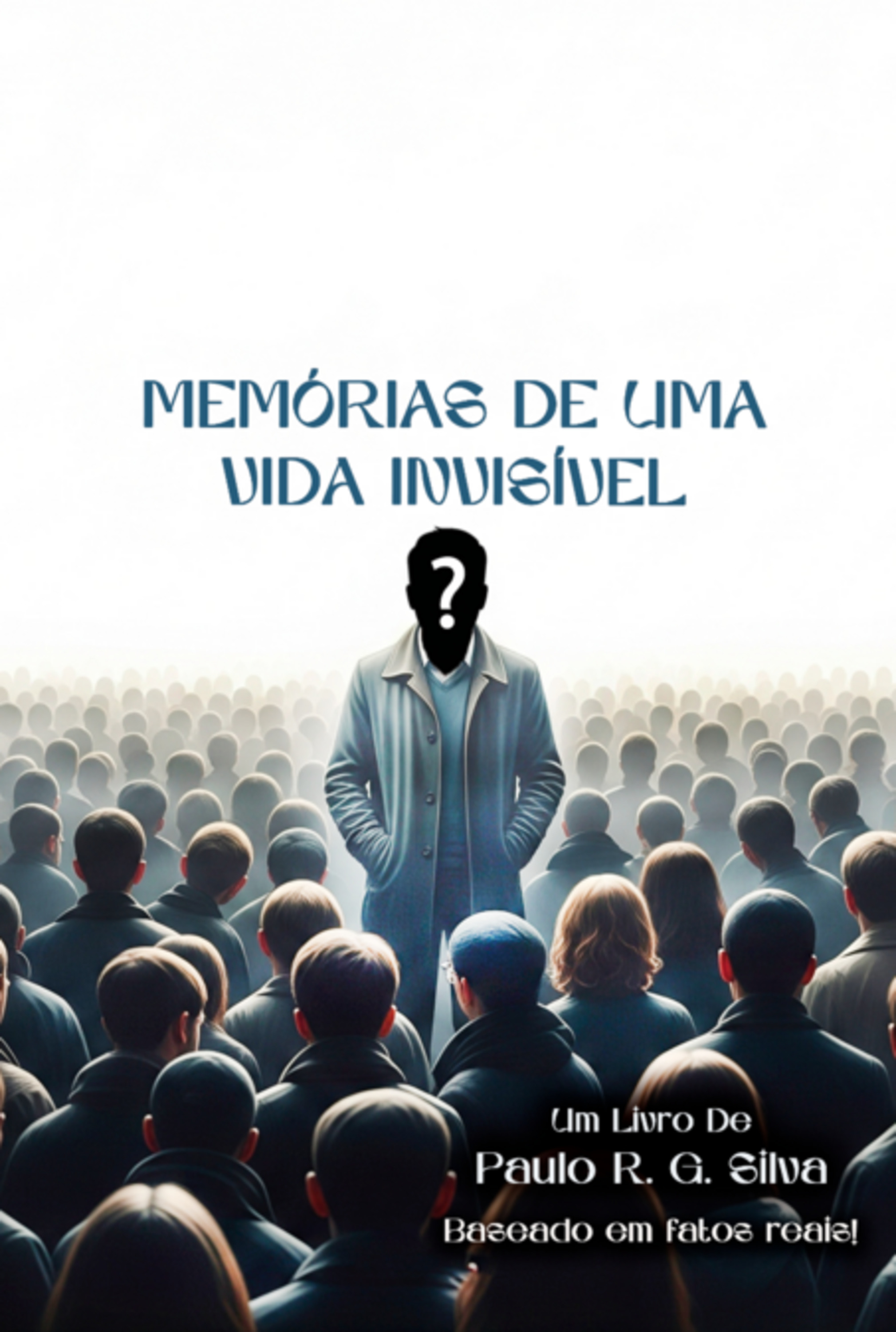 Memórias De Uma Vida Invisível